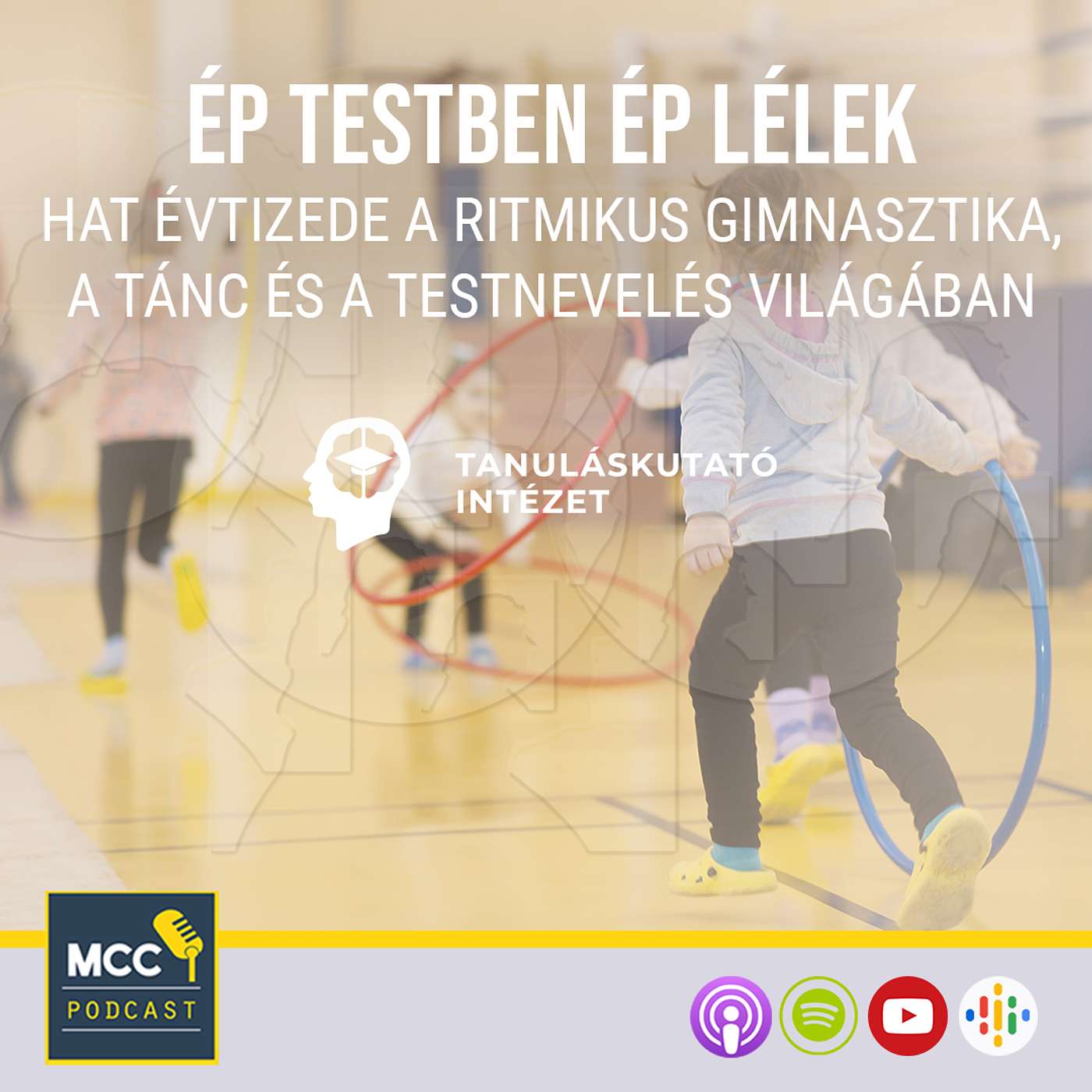 Ép testben ép lélek – Hat évtizede a ritmikus gimnasztika, a tánc és a testnevelés világában episode artwork