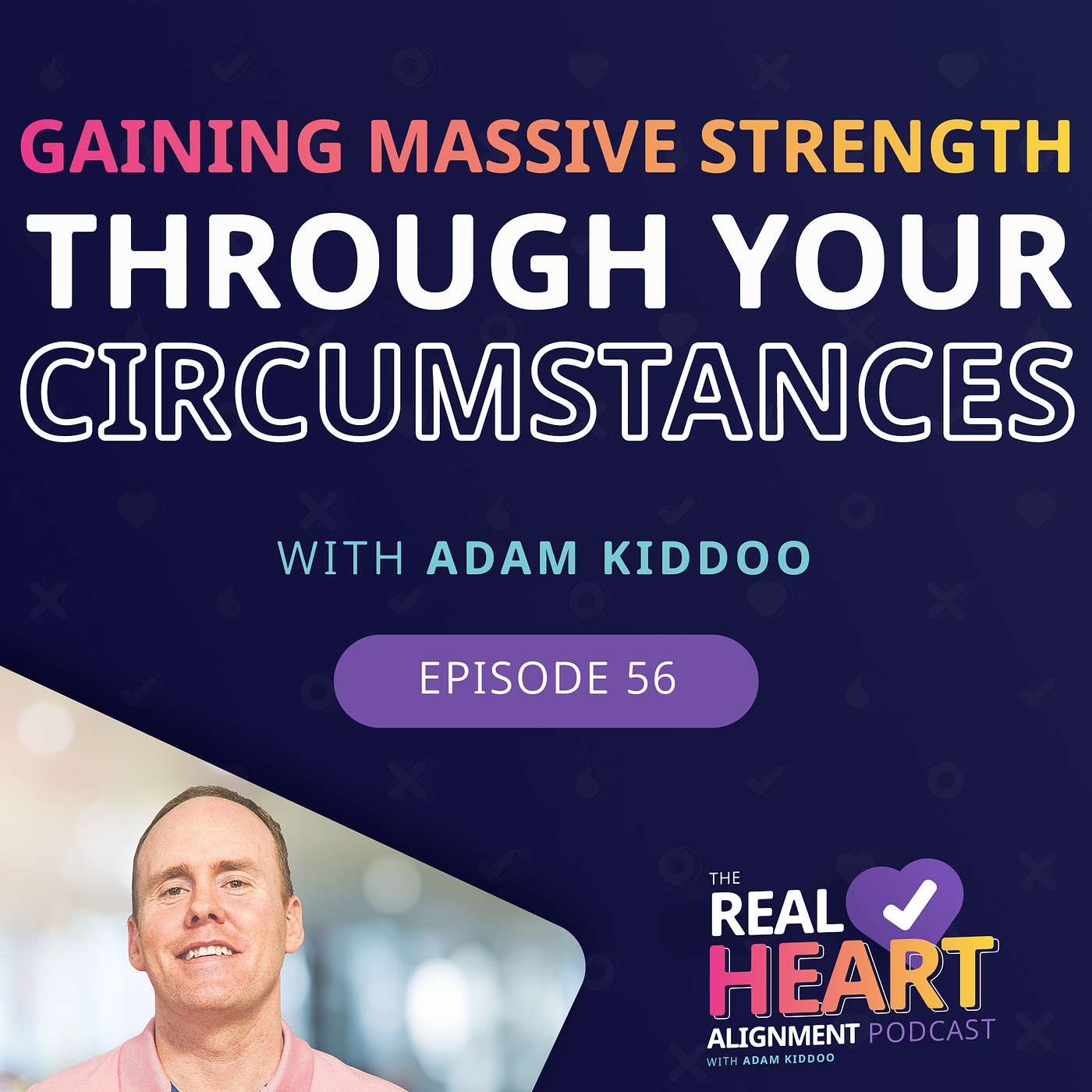 Gaining MASSIVE Strength Through Your Circumstances