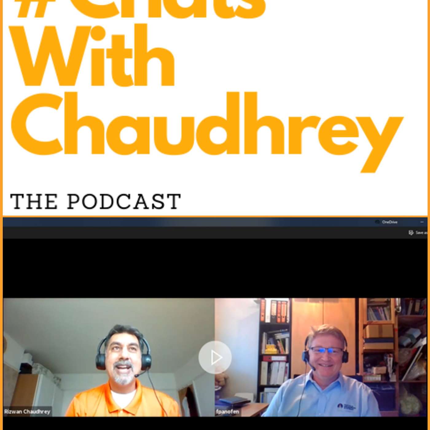 #ChatsWithChaudhrey the Podcast