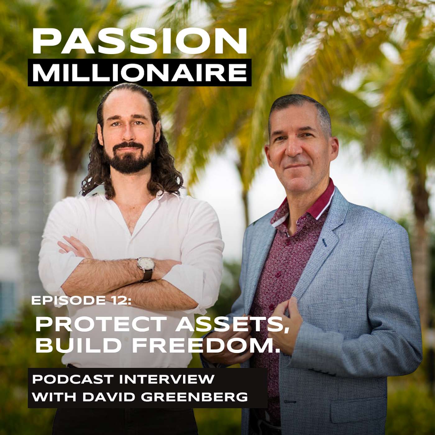 David Greenberg: How Entrepreneurs Protect Assets, Reduce Risk, and Build Freedom with Trusts episode artwork