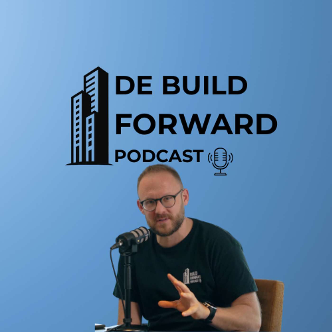 De Build Forward Podcast