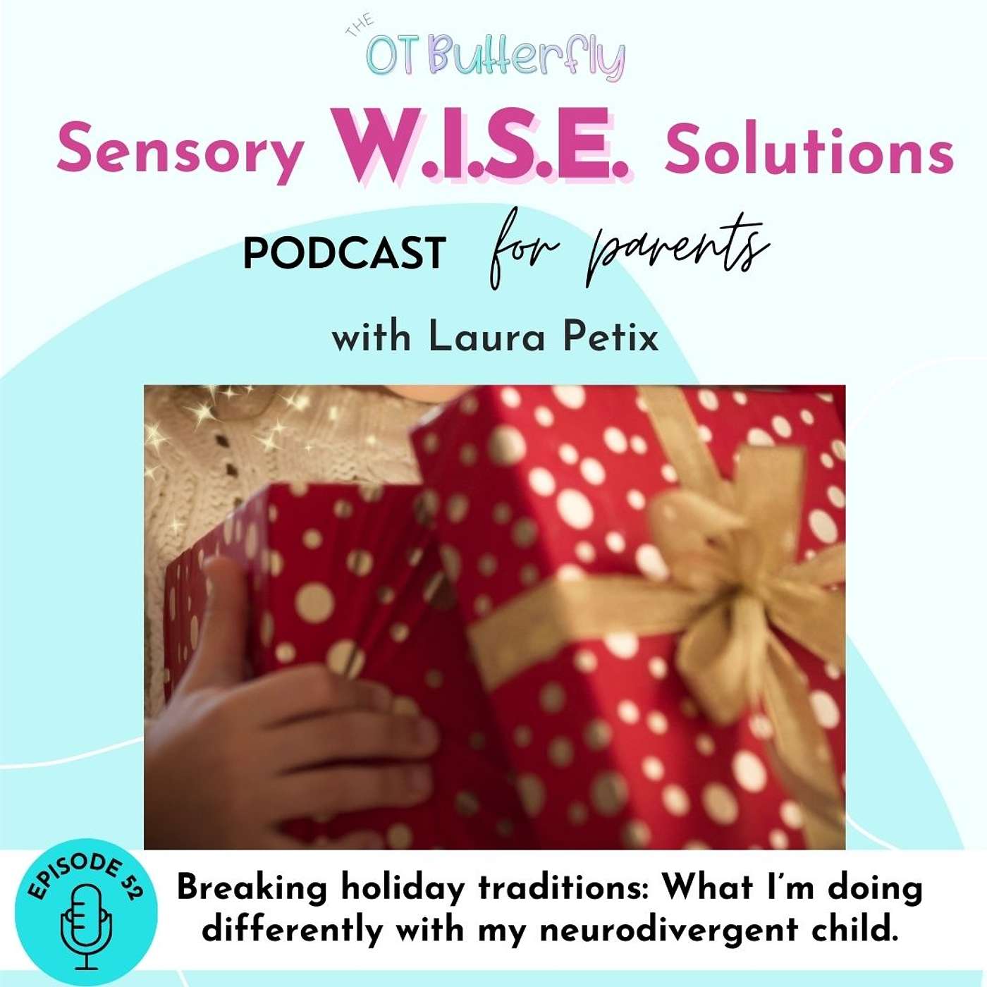 Sensory W.I.S.E. Solutions Podcast for Parents