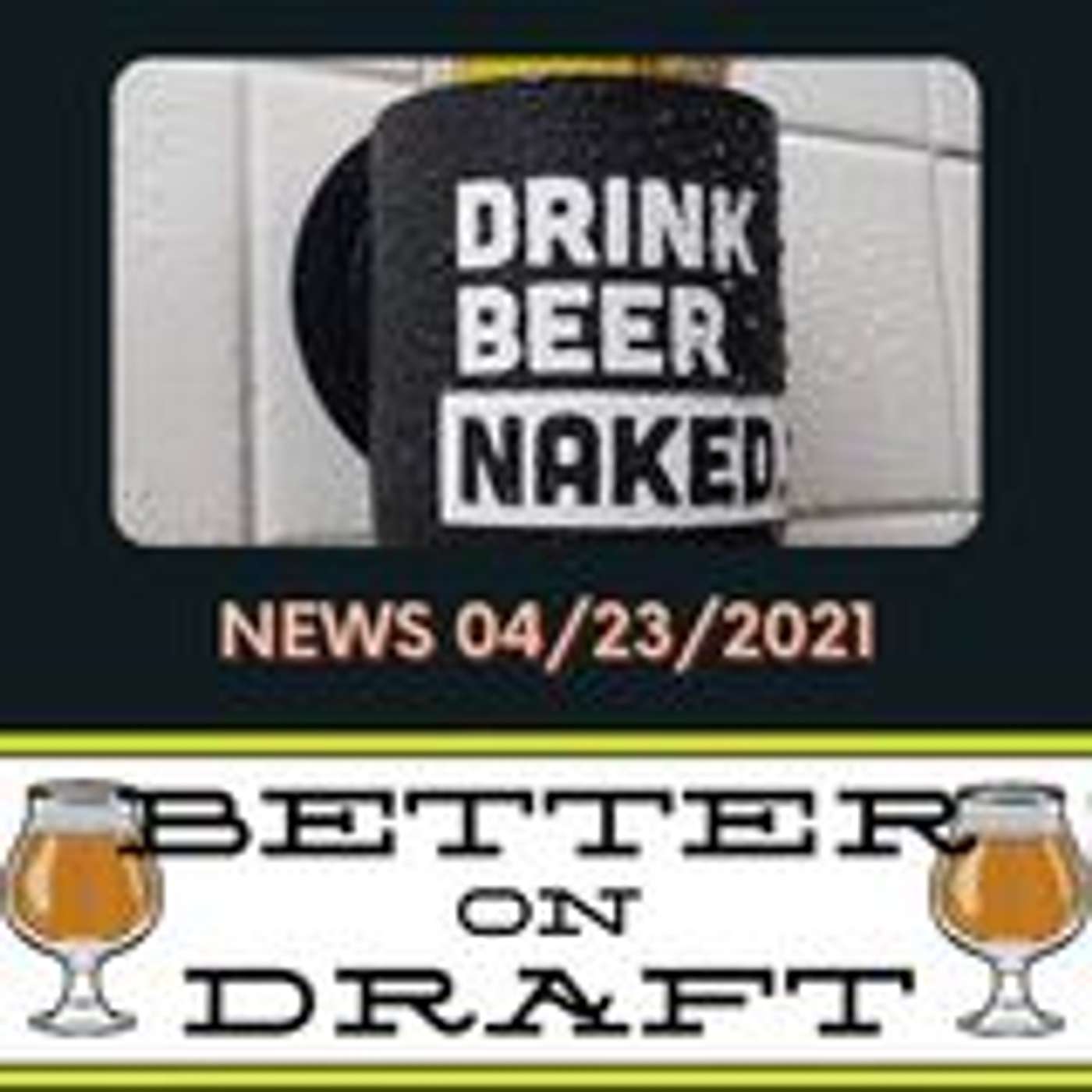 Craft Beer News (04/23/21) – Breweries Buying Breweries