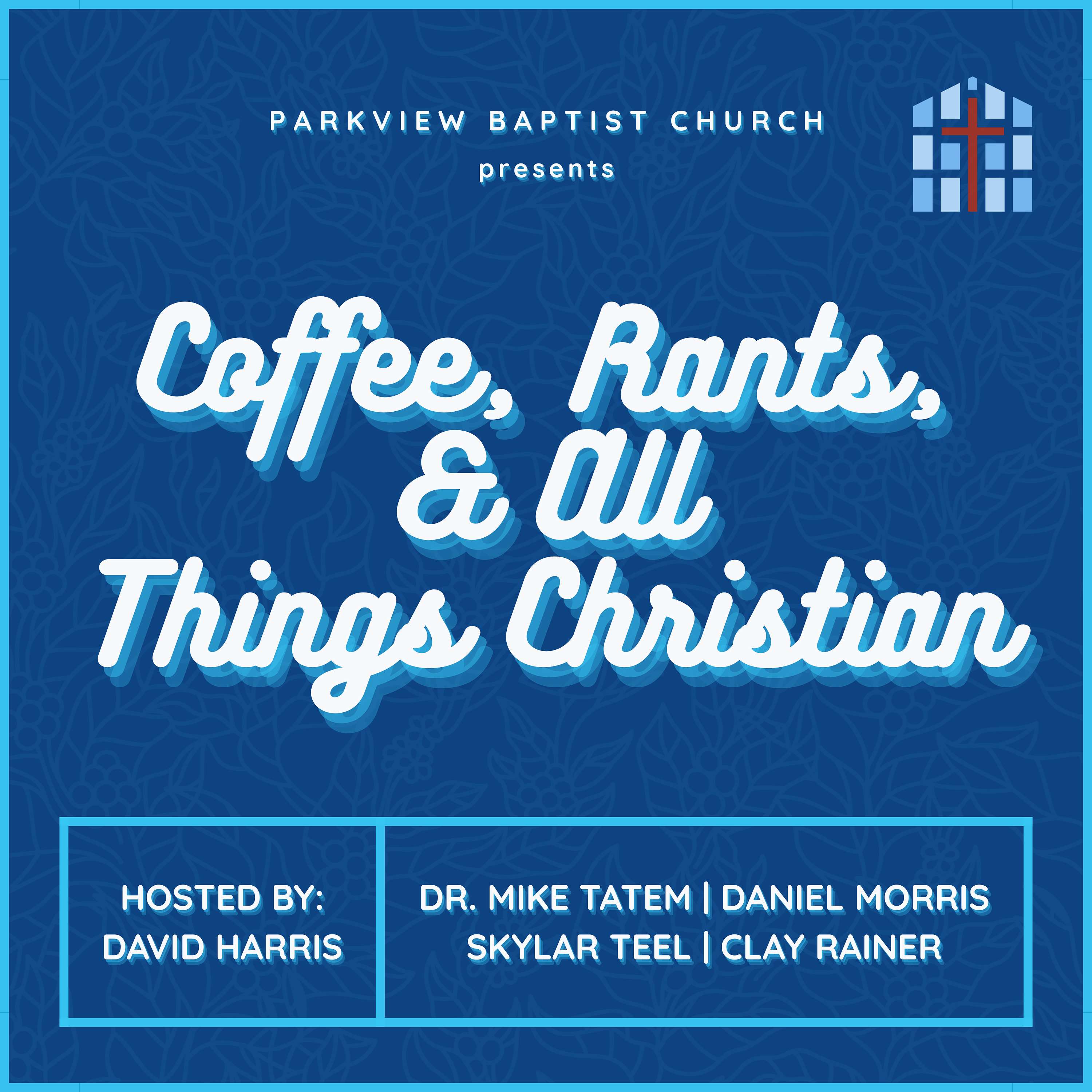Coffee, Rants, & All Things Christian