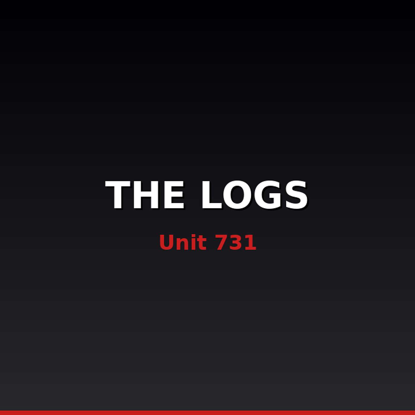 The Logs: Inside Unit 731