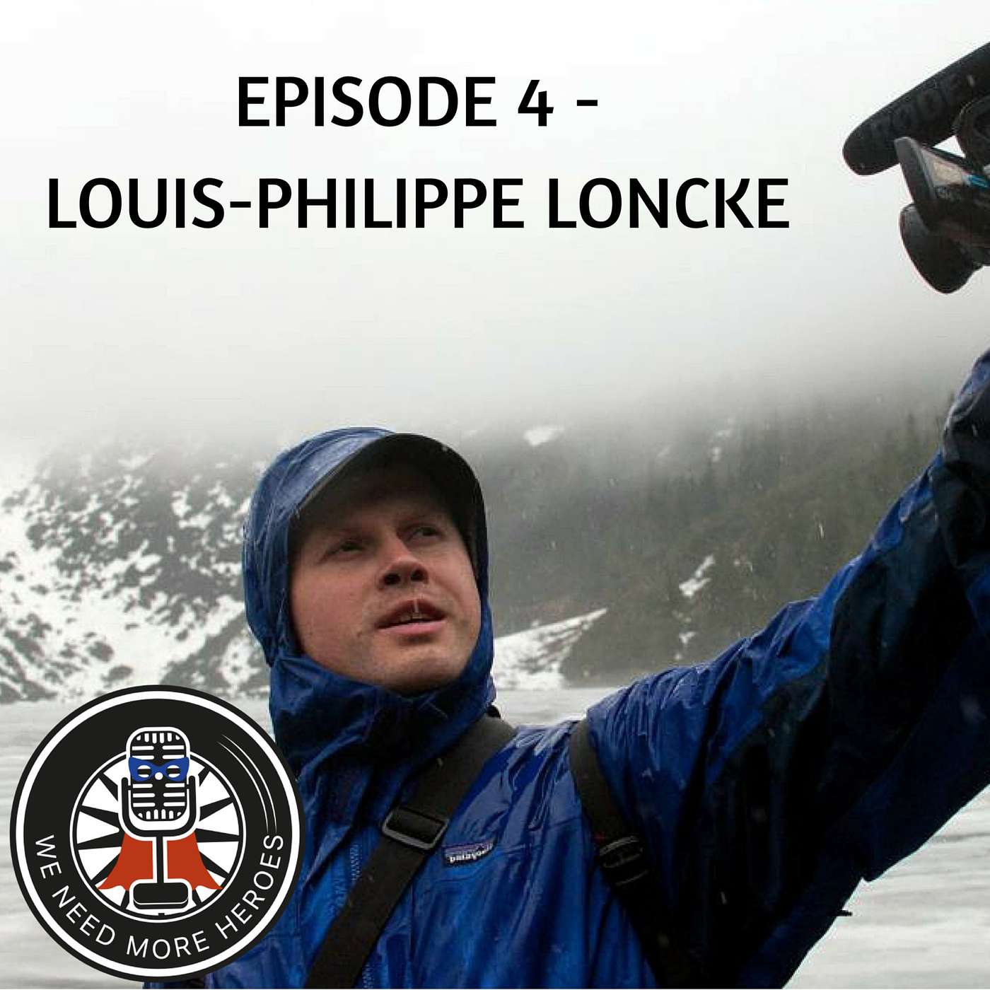 Episode 4 Louis-Philippe Loncke