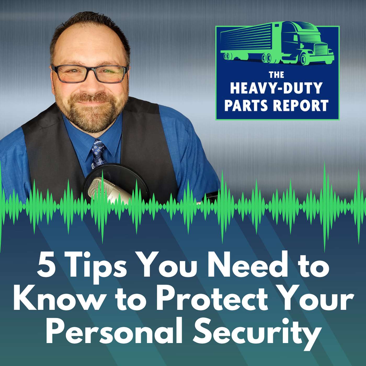 5 Tips You Need to Know to Protect Your Personal Security episode artwork