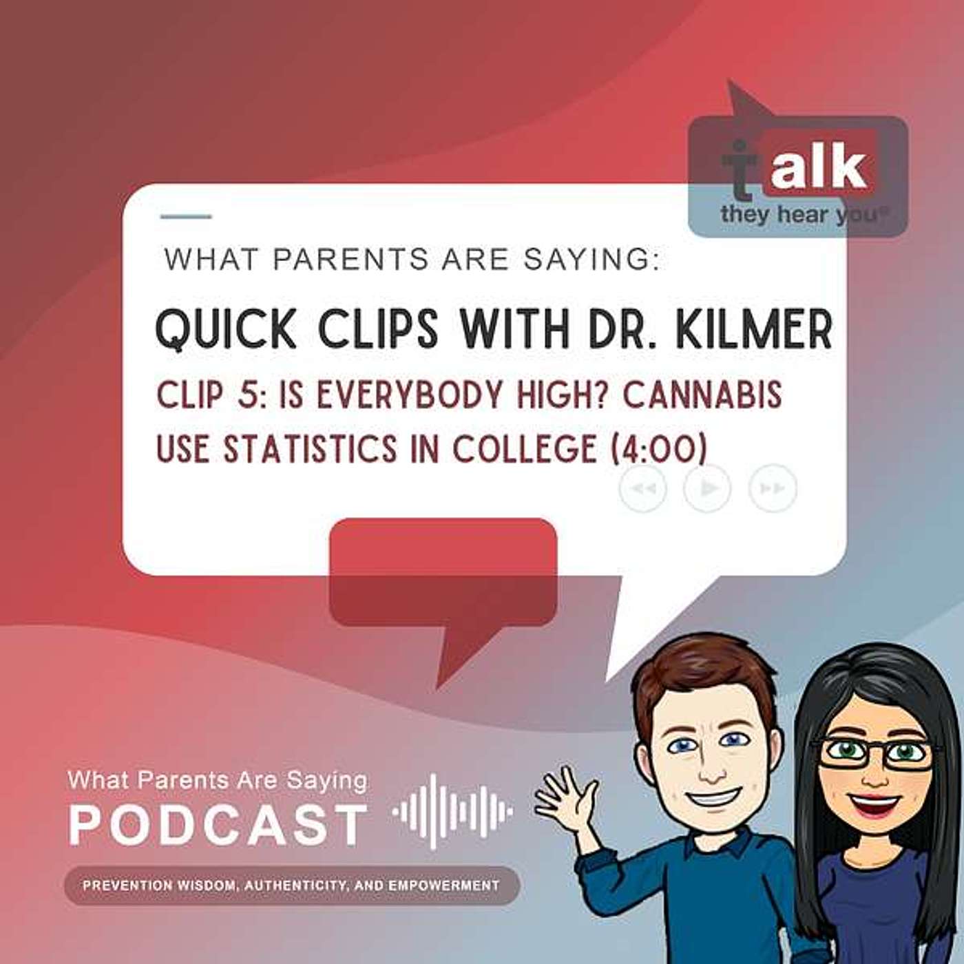 Quick Clips with Dr. Kilmer: 05. Is Everybody High? Cannabis Use Statistics in College episode artwork