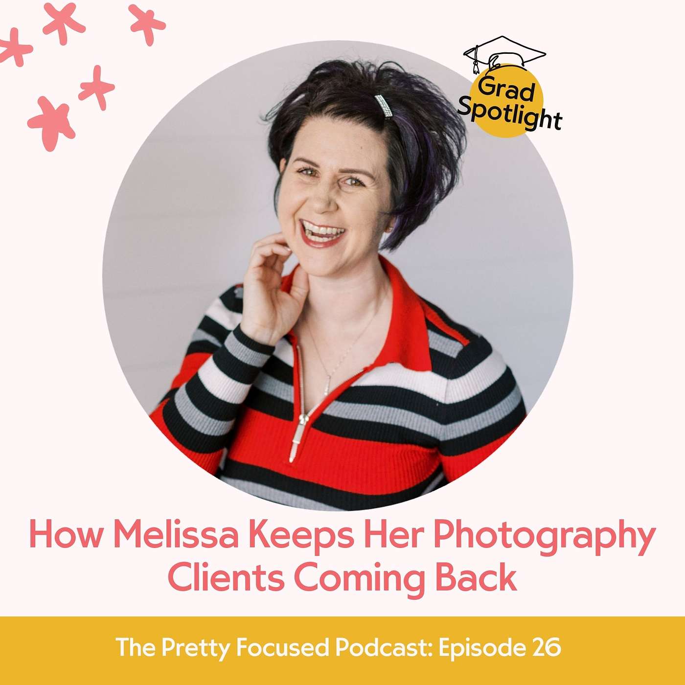 How Melissa Keeps Her Photography Clients Coming Back | Grad Spotlight
