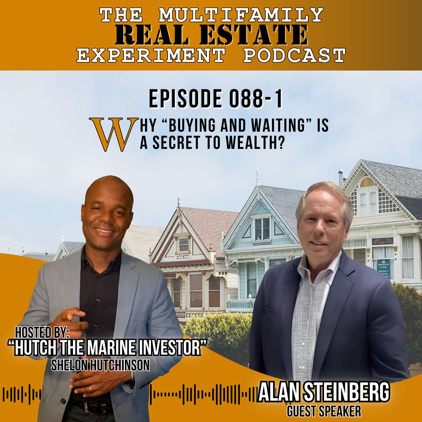 MFREE 088 Trailer # 1 with Alan Steinberg: Why “Buying and Waiting” Is a Secret to Wealth?