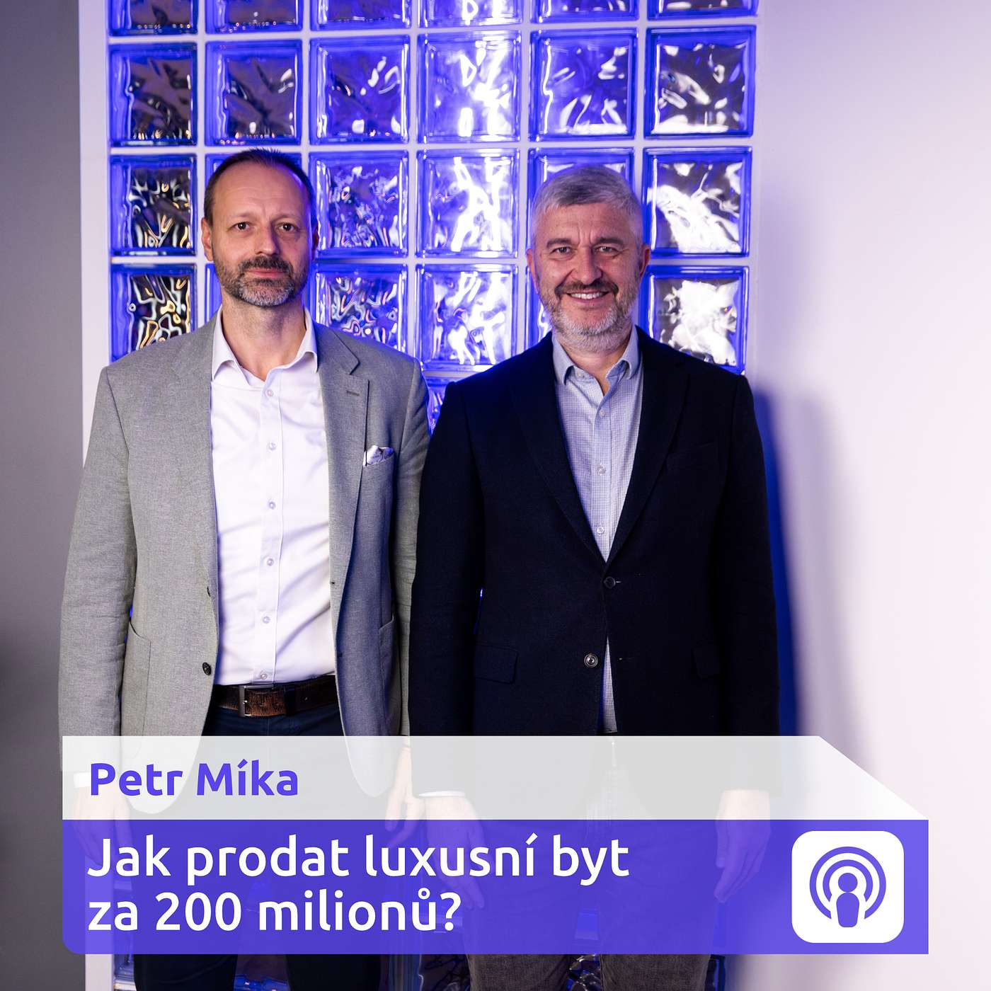„Luxusní nemovitosti fungují stejně jako umění. Emoce rozhodují“ – Petr Míka episode artwork