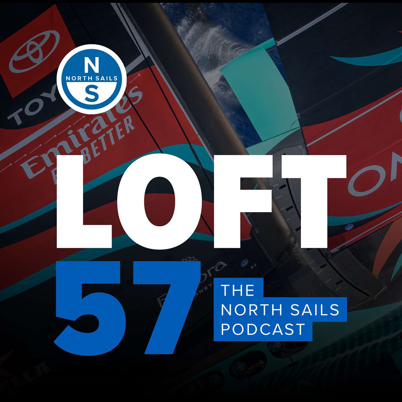 Loft 57: The North Sails Podcast - Reflections from America’s Cup Legends Grant Simmer and Simon Daubney