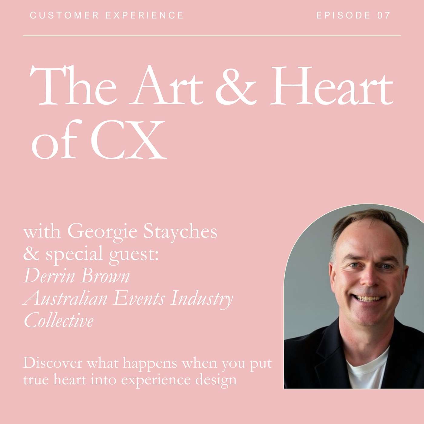 The Art & Heart of CX