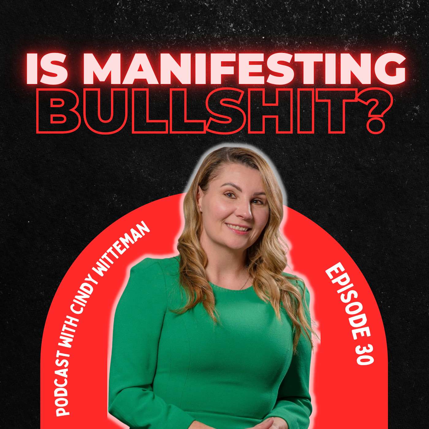 Is Manifesting Bullshit?