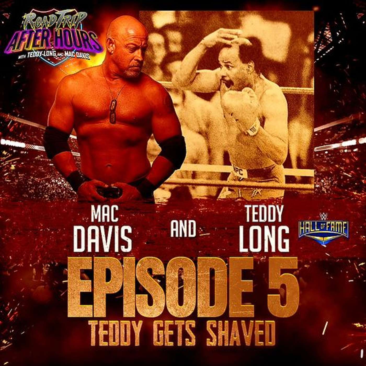 EPISODE 5 - ROAD TRIP AFTER HOURS "30 MINUTE TIME LIMIT" with TEDDY LONG and MAC DAVIS episode artwork