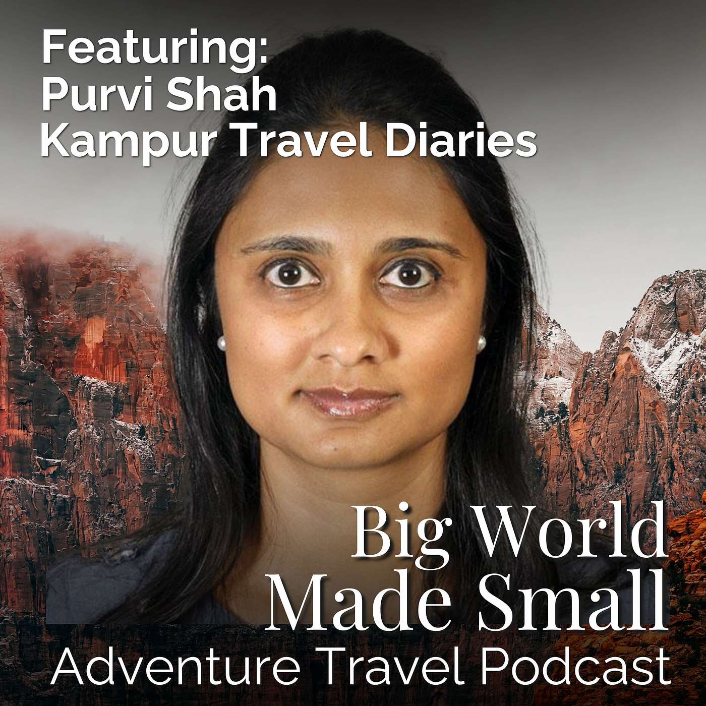 Adventure Travel Podcast - Big World Made Small