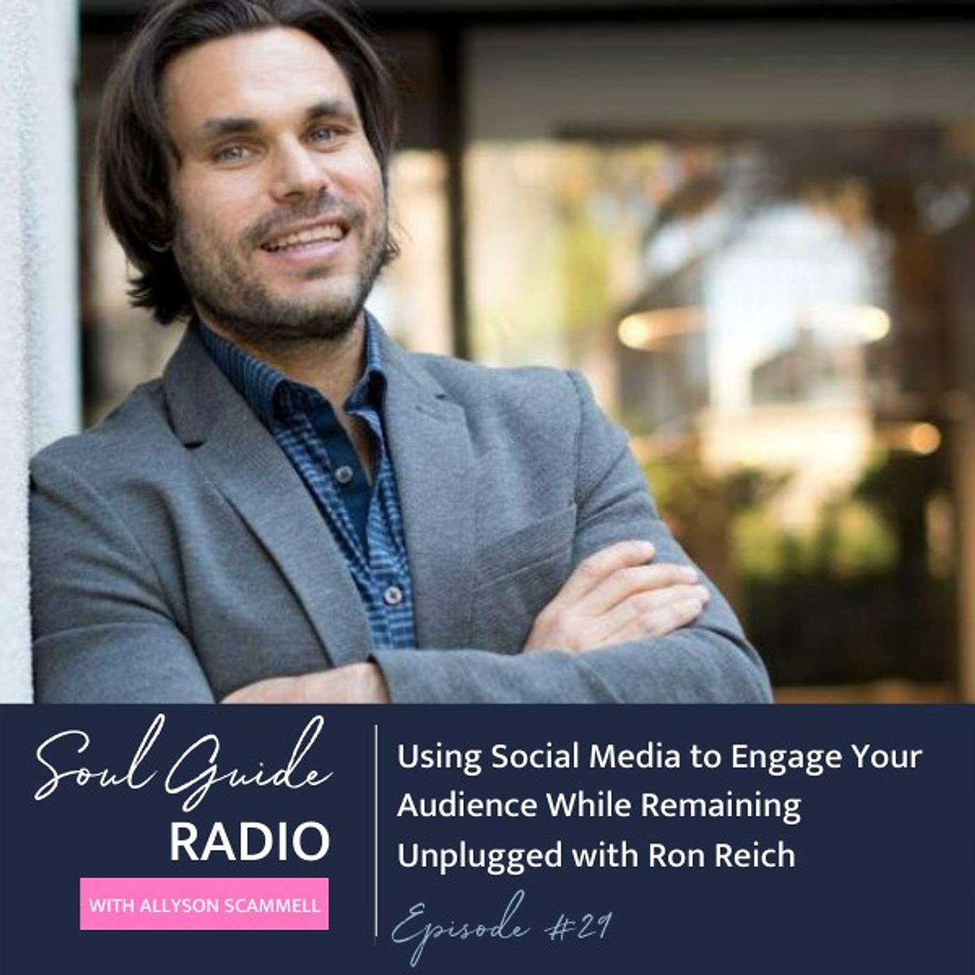 Soul Guide Radio with Allyson Scammell