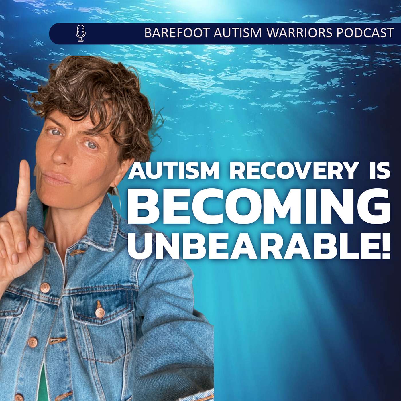 BAREFOOT AUTISM WARRIORS turn autism around podcast. | Recovery strategies for ambitious, health-conscious, Christian moms who want to go from tantrums and eloping to peace and independence.