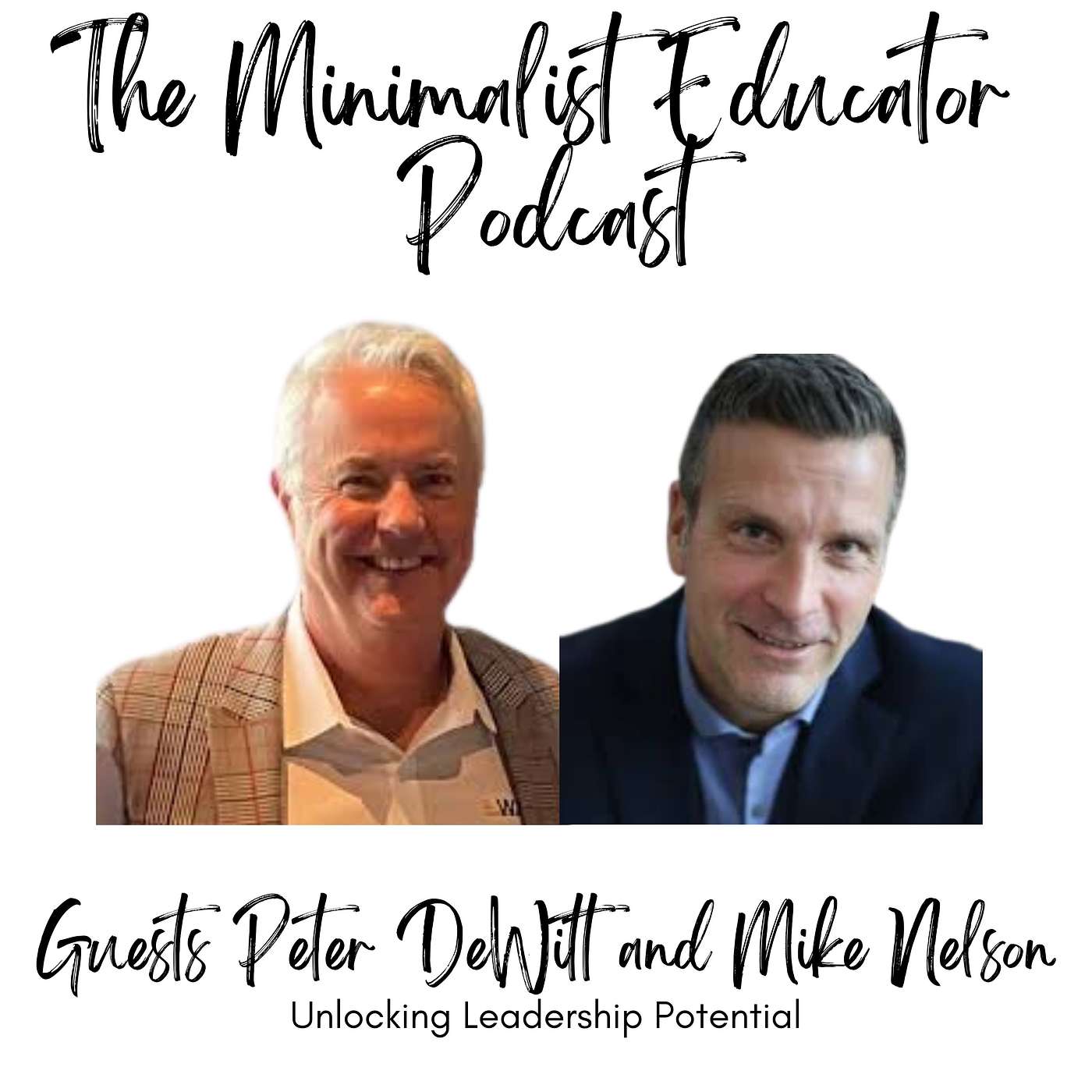 Episode 042: Unlocking Intentional Leadership with Peter DeWitt and Mike Nelson