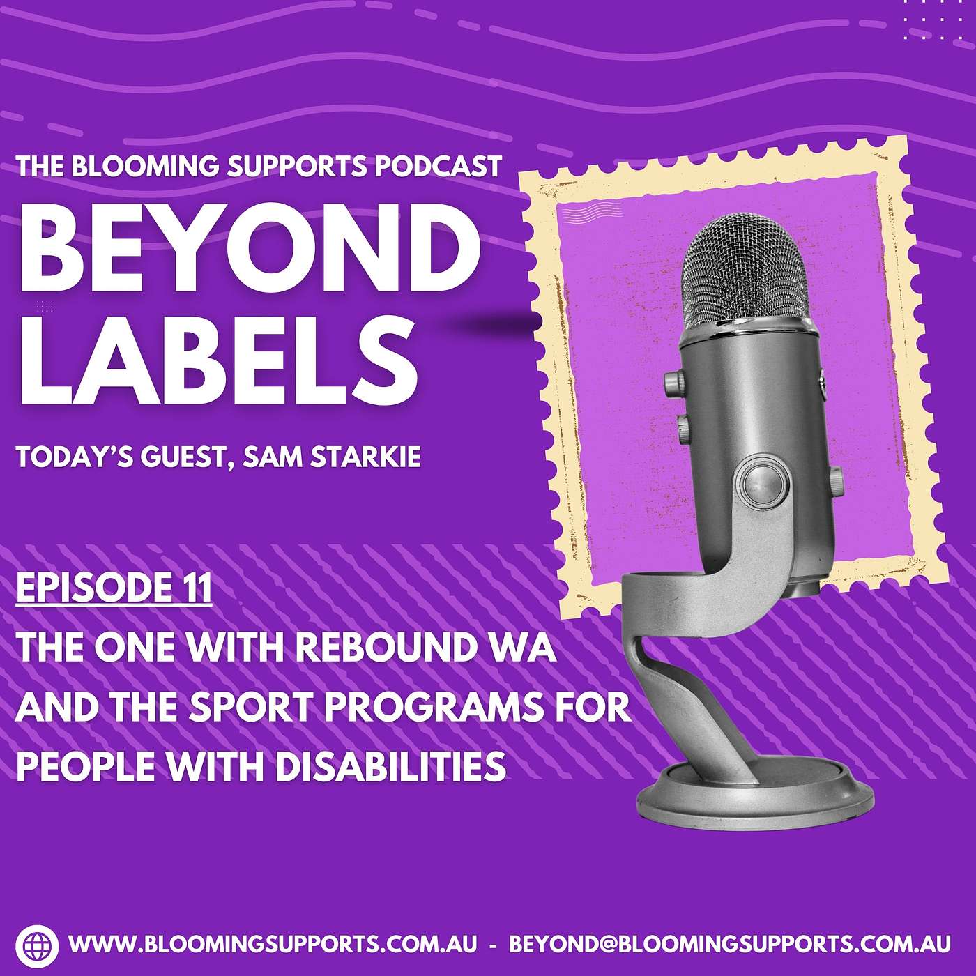 Beyond label – Episode 11 “The One with Rebound WA And The Sport Programs For People With Disabilities” episode artwork