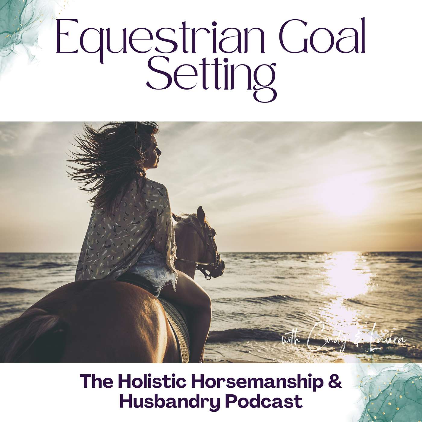 The Holistic Horsemanship and Husbandry Podcast