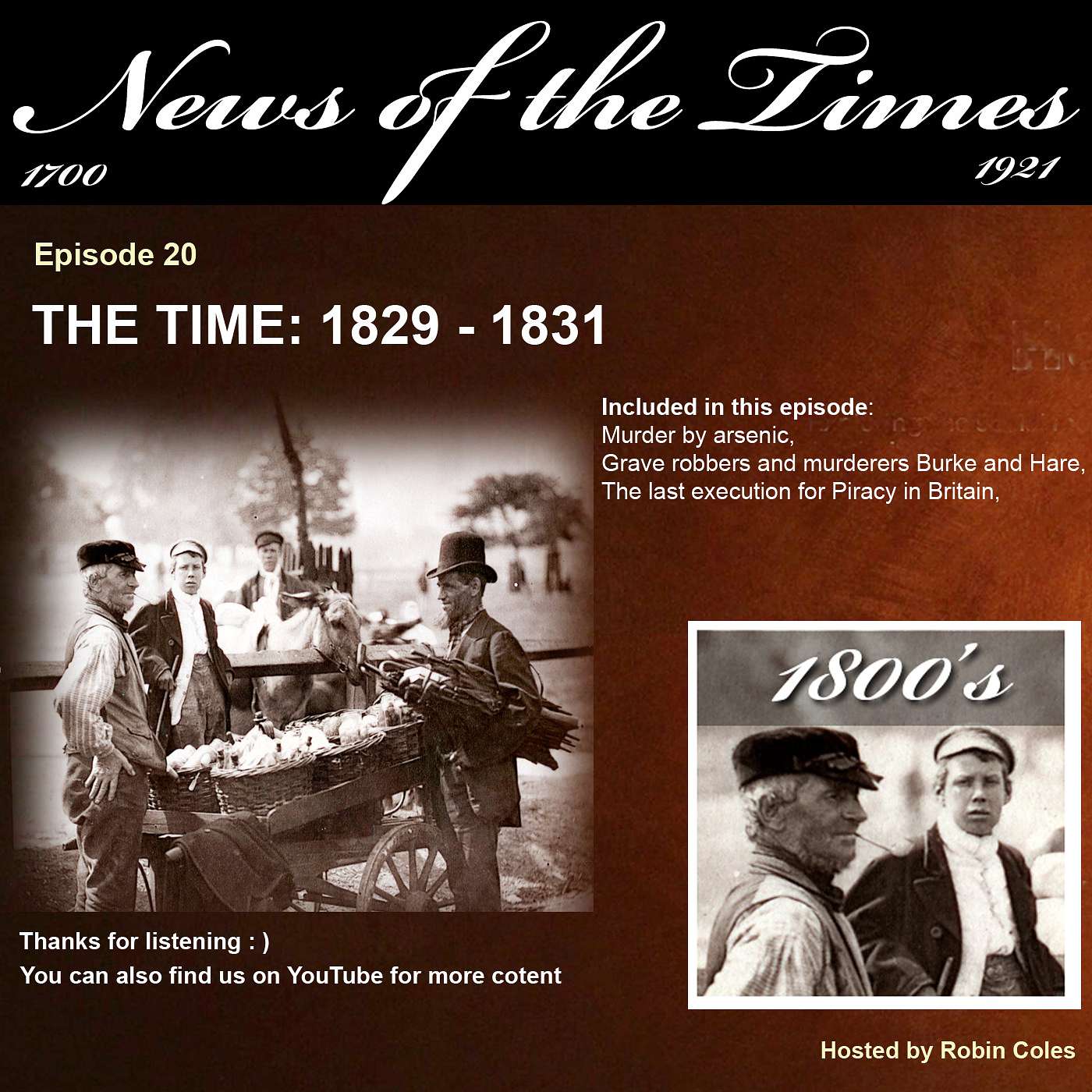 Ep20 The Time: 1829 to 1831