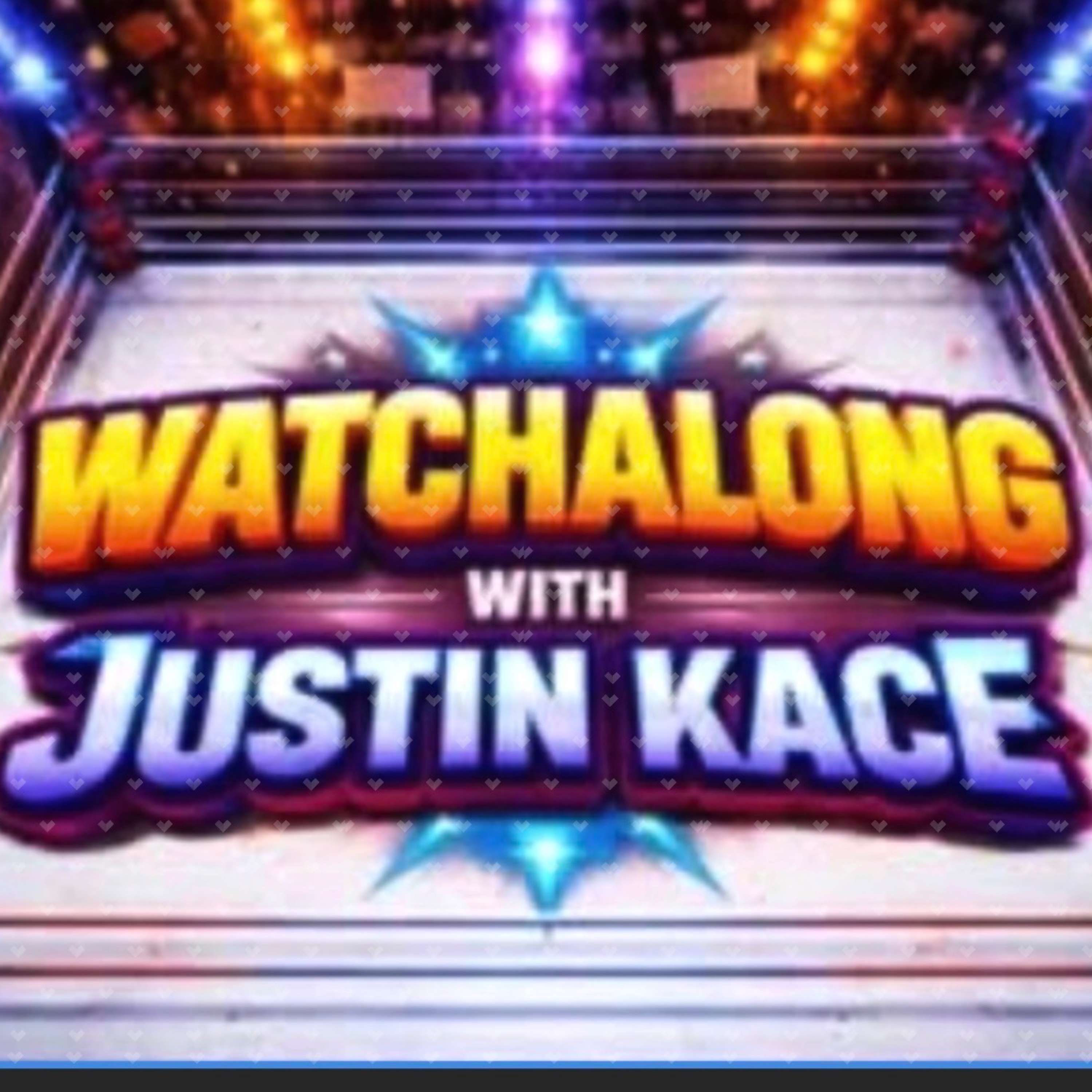 Watchalong With Justin Kace