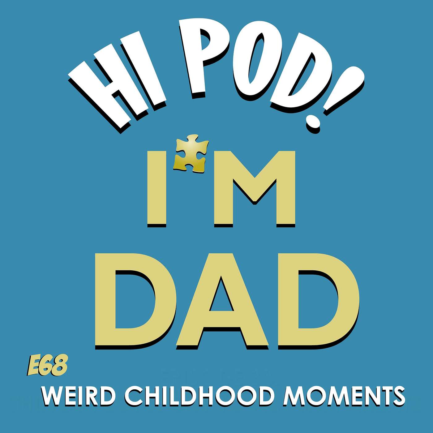 Hi Pod! I\'m Dad.