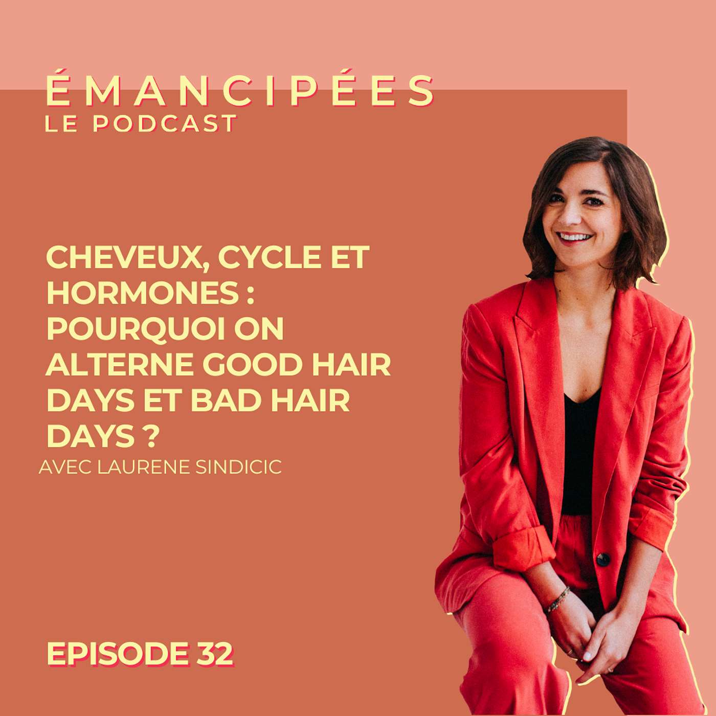 #32 - Cheveux, cycle et hormones : pourquoi on alterne good hair days et bad hair days ?