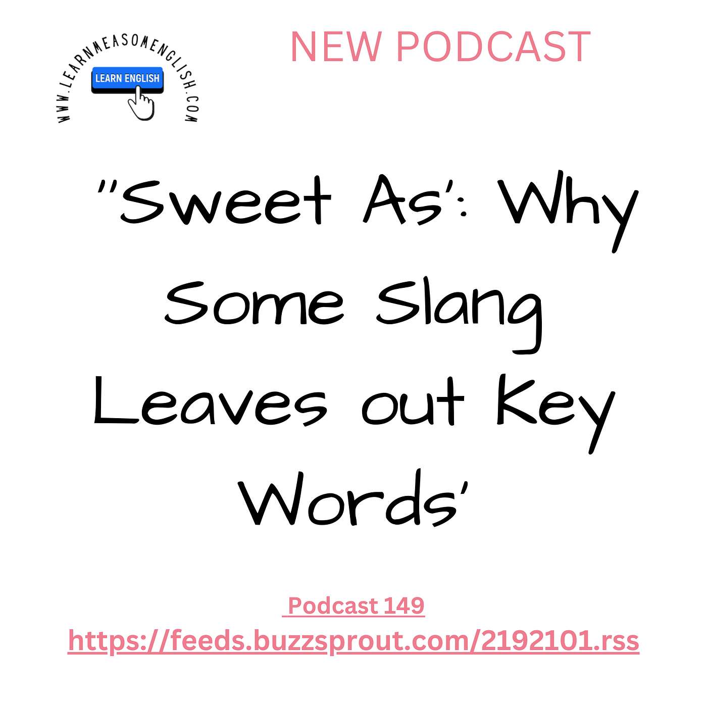 cover of episode Daily English News 149 ''Sweet As': Why Some Slang Leaves out Key Words'
