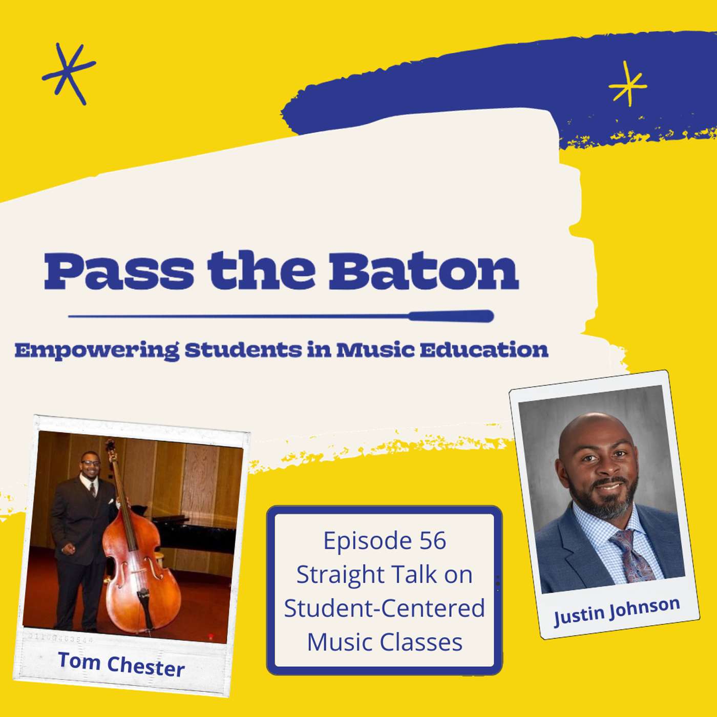 56 - Straight Talk on Student-Centered Music Classes, featuring Tom Chester and Justin Johnson episode artwork