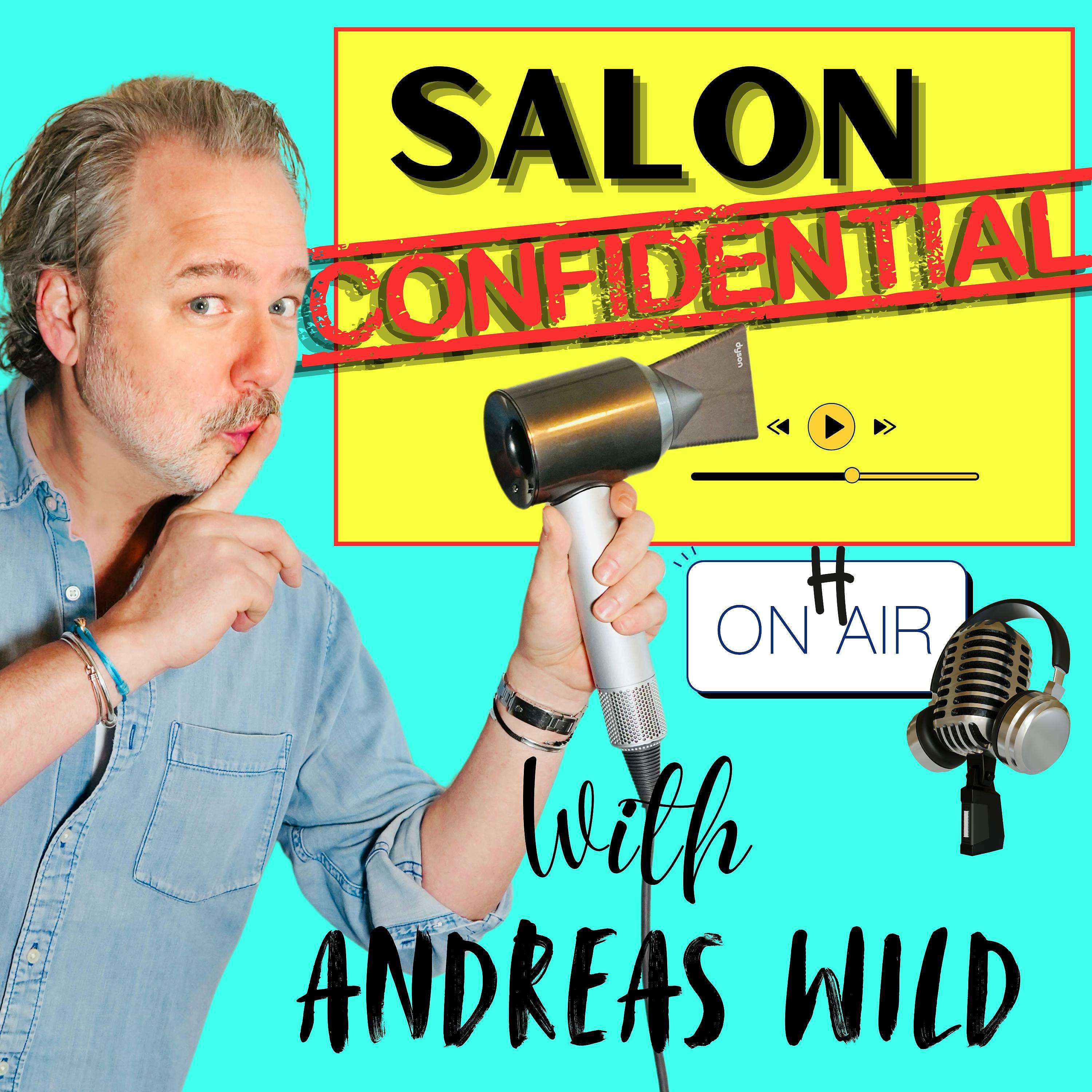 Salon Confidential with Andreas Wild
