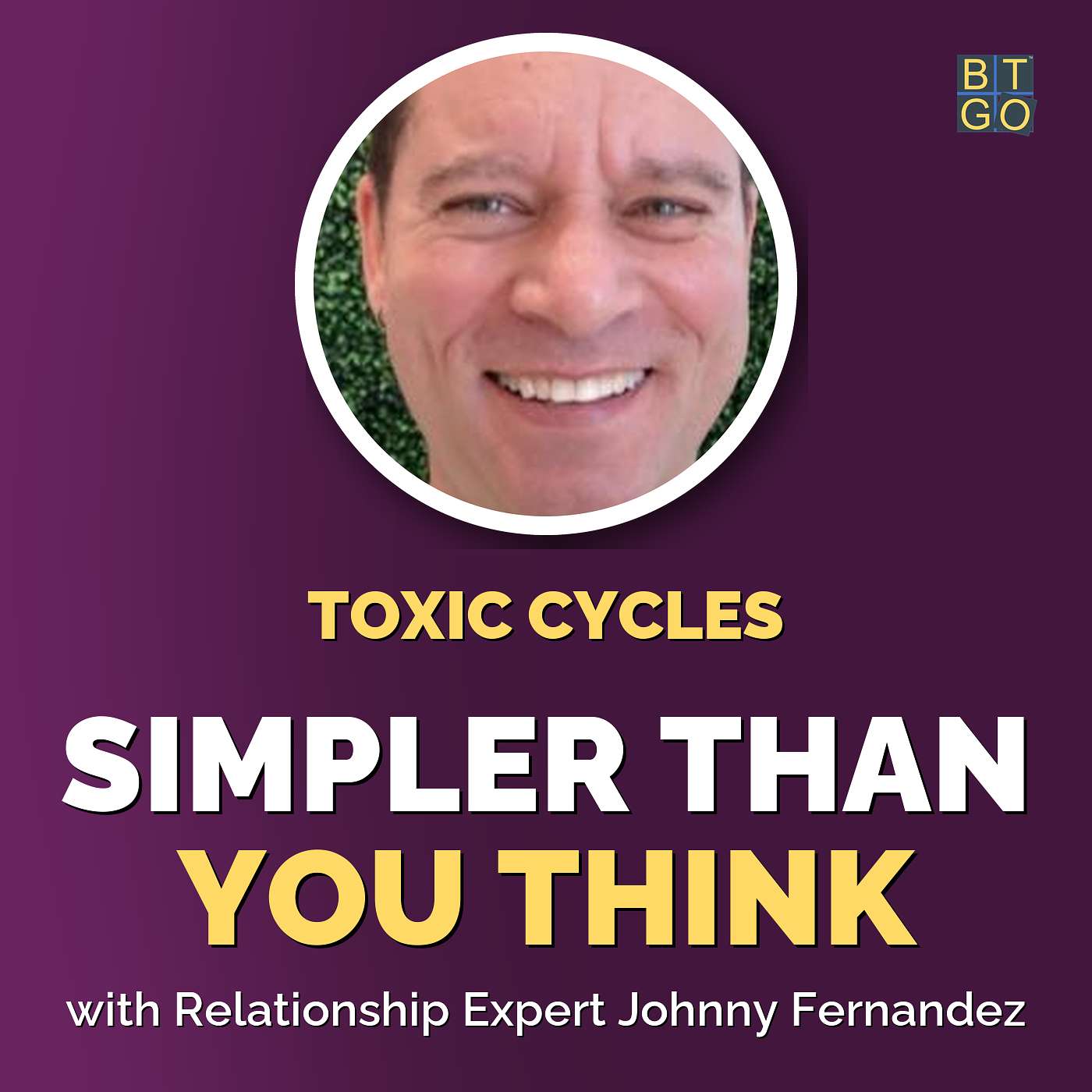 Breaking Toxic Cycles: A Journey to Authentic Relationships episode artwork