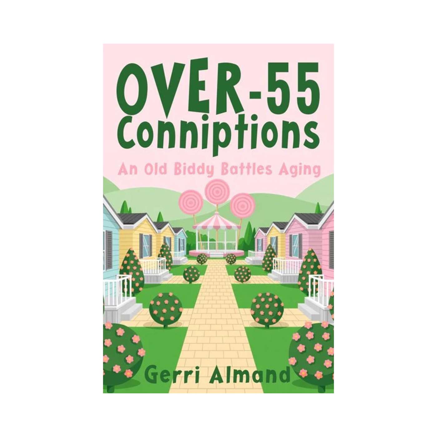 "Over-55 Conniptions" Author Gerri Almand Returns to the Sunbury Press Books Show episode artwork