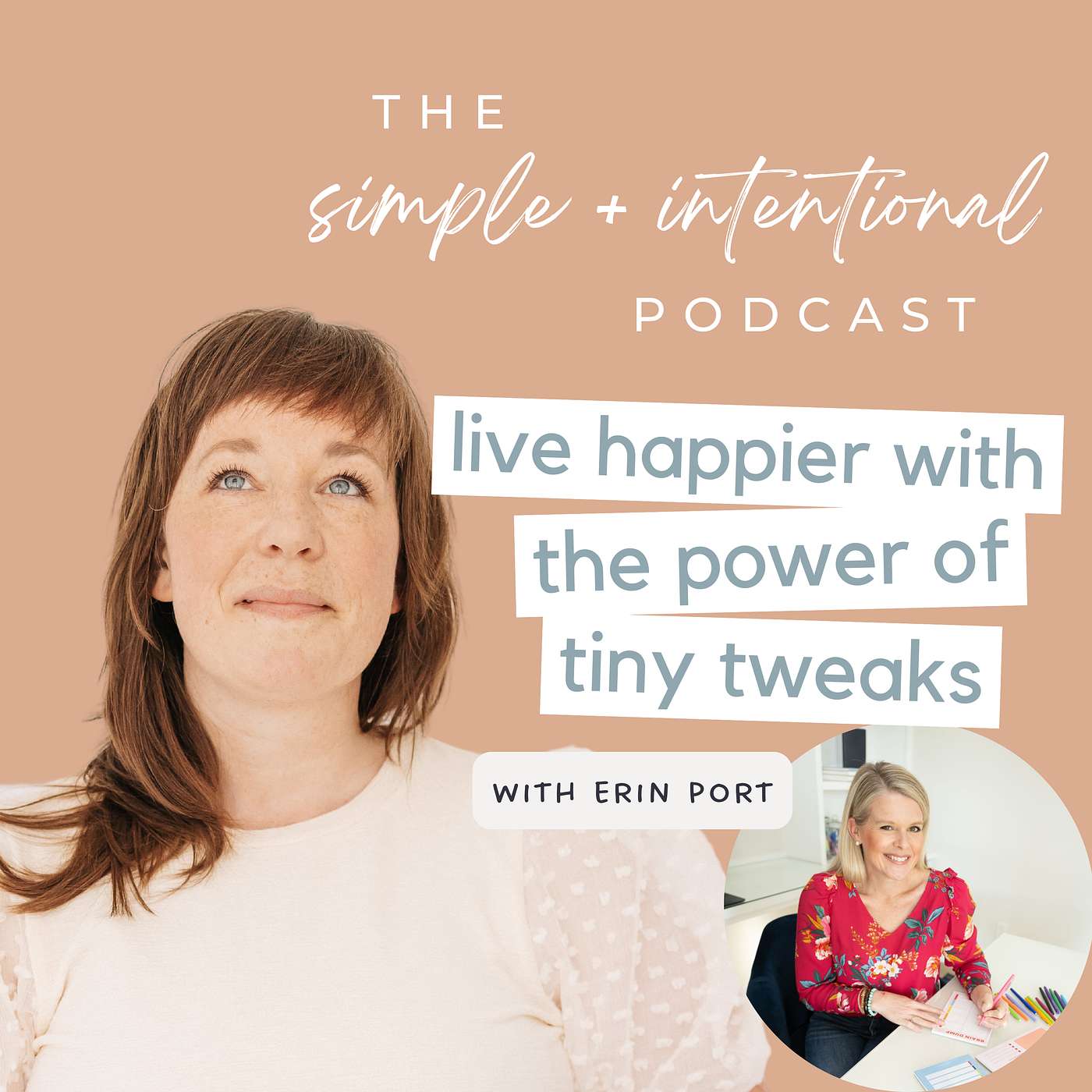 126// Live Happier with the Power of Tiny Tweaks with Erin Port of Simple Purposeful Living