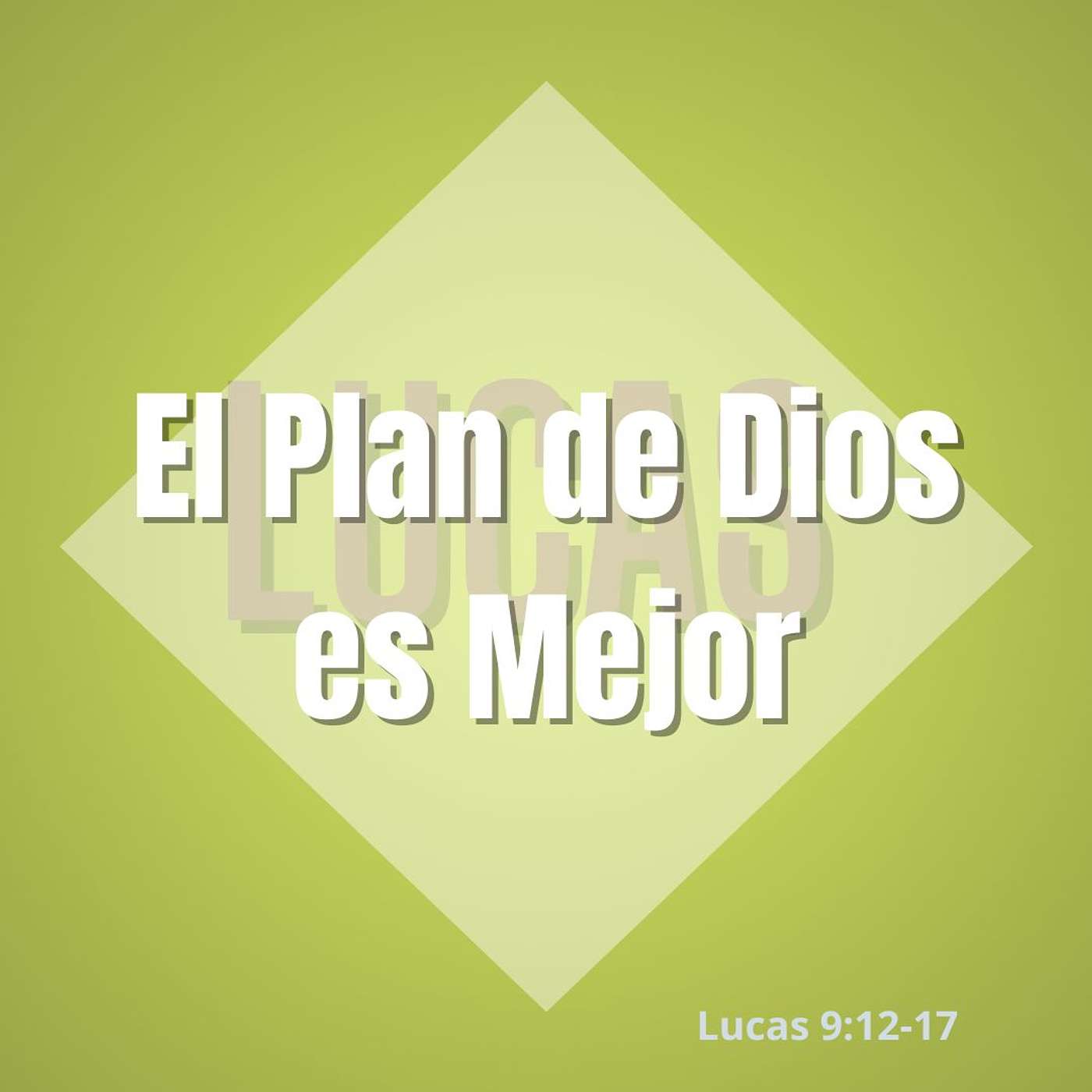 El Plan de Dios es Mejor