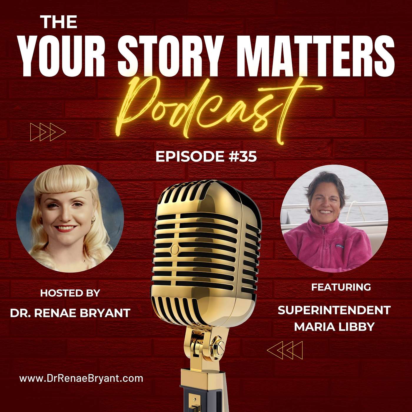 The Your Story Matters Podcast Episode 35: Superintendent Maria Libby