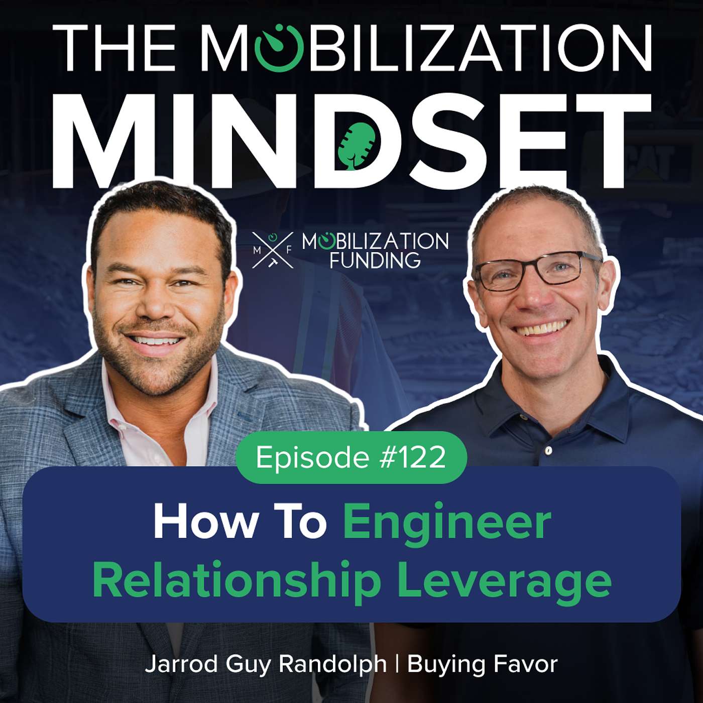Episode 122 | How to Engineer Relationship Leverage from the People You Already Know w/ Jarrod Guy Randolph Episode 122 | How to Engineer Relationship Leverage from the People You Already Know w/ Jarrod Guy Randolph