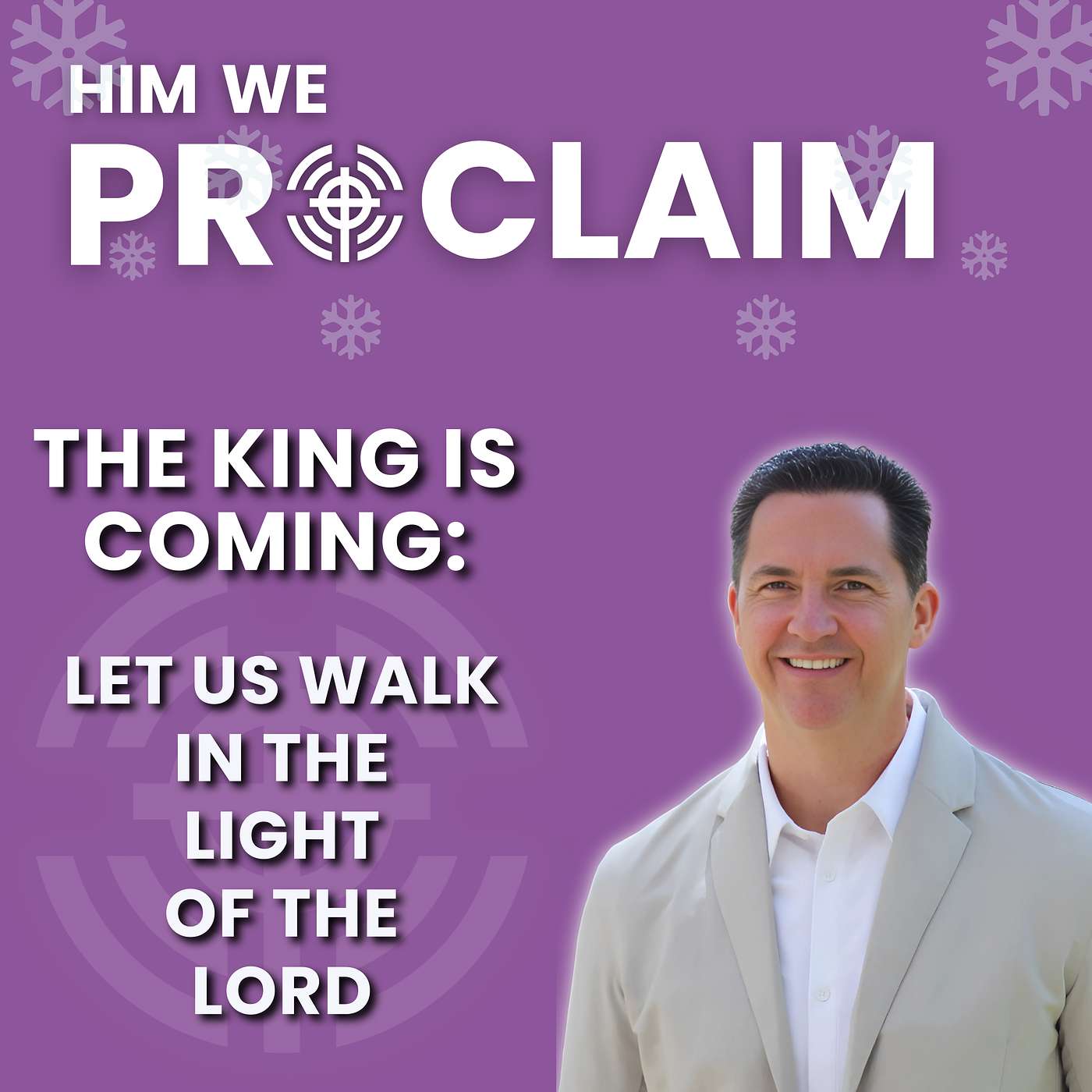 The King is Coming: Let us Walk in the Light of the Lord episode artwork