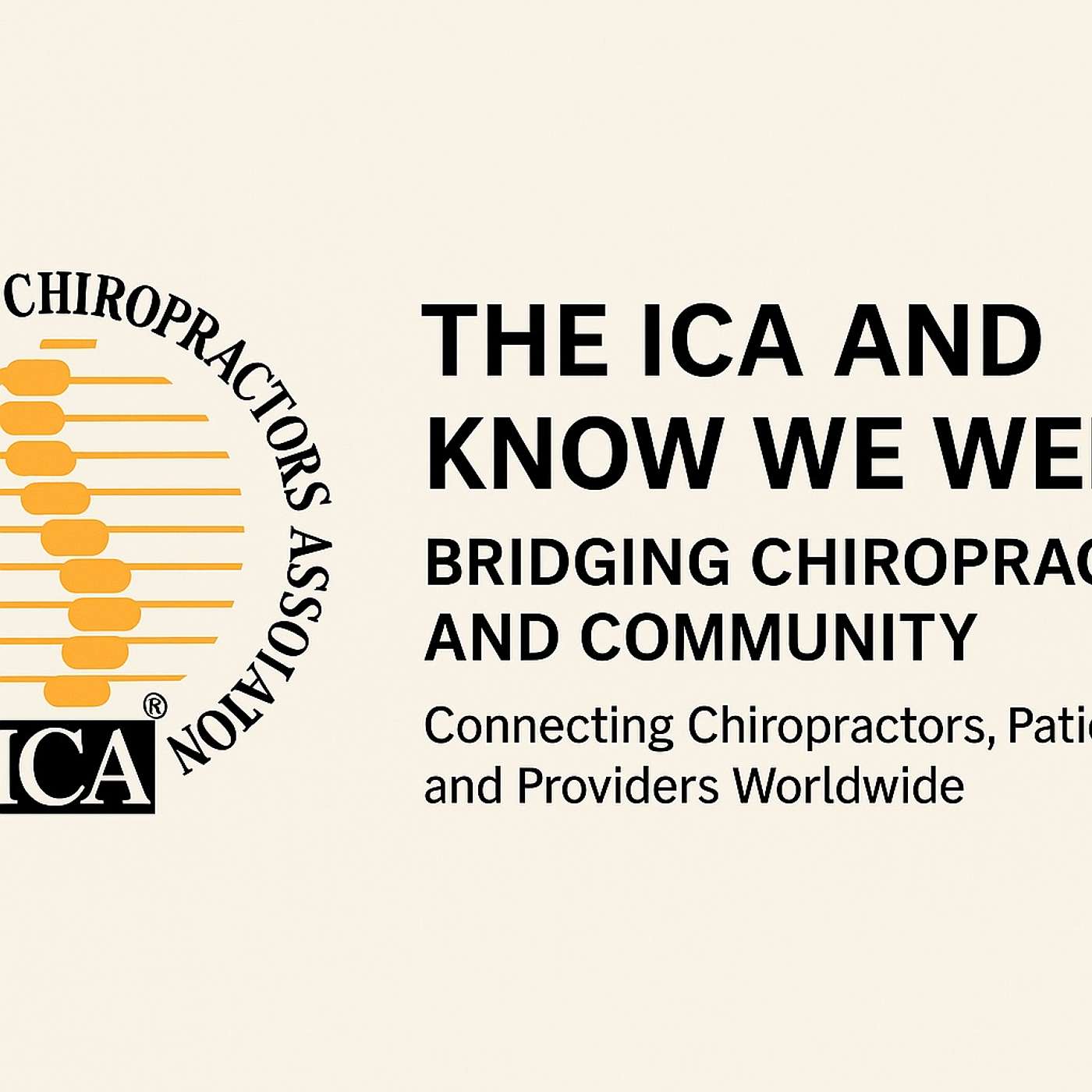 The ICA and KnoWewell: Bridging Chiropractic and Community The ICA and KnoWewell: Bridging Chiropractic and Community