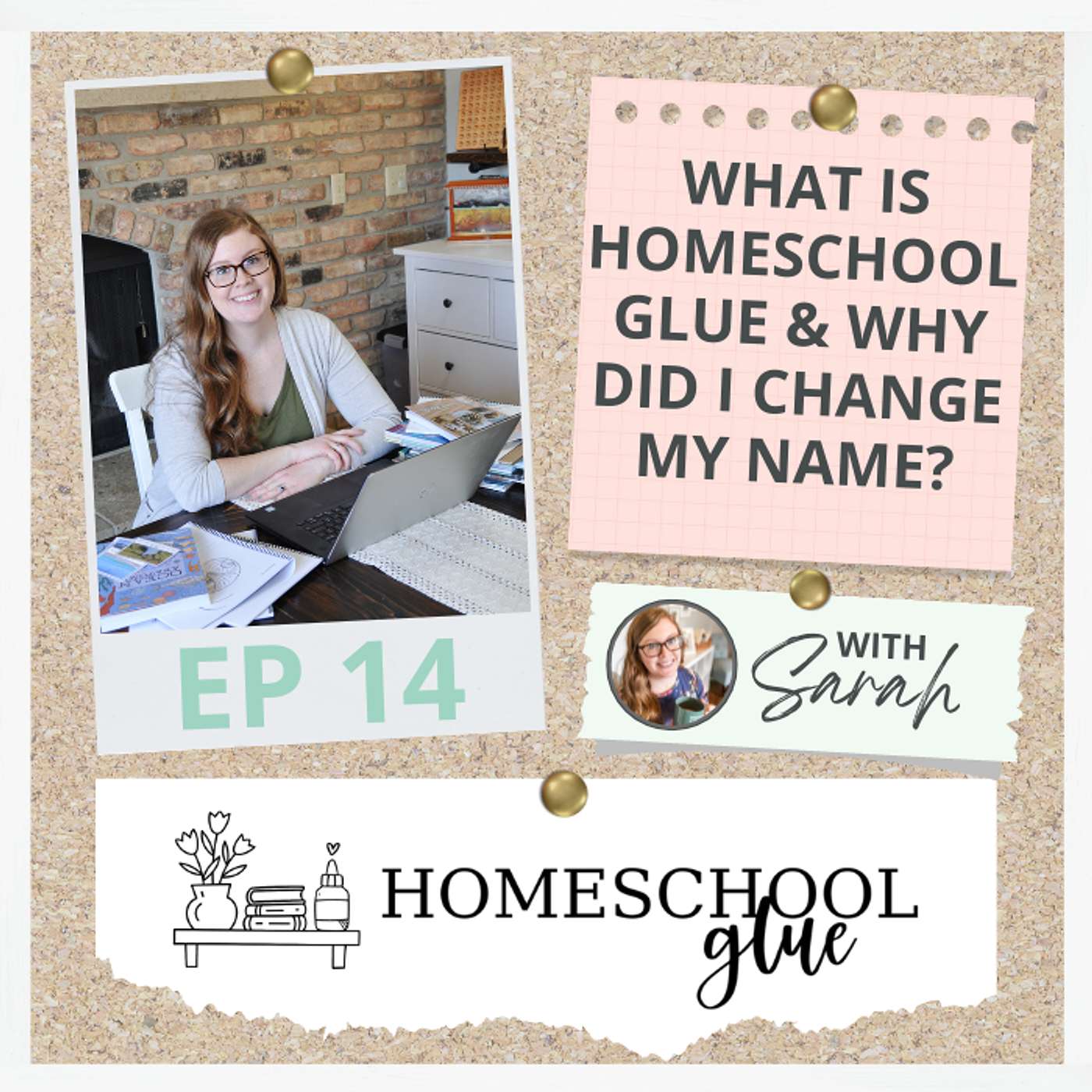 14 || What is "Homeschool Glue" & Why Did I Change My Name?