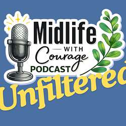 Midlife with Courage™-Bold Women Thriving After Forty with Kim Benoy Artwork