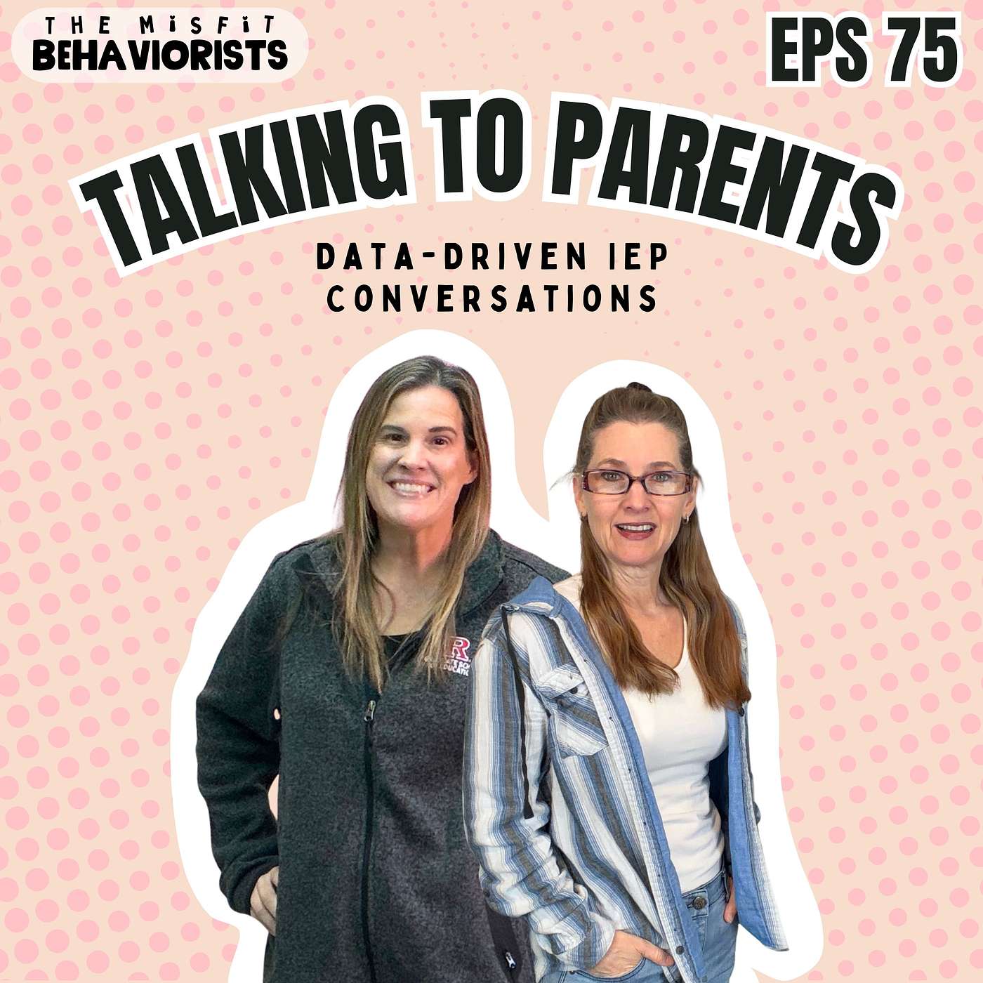 Ep. 76: How to Talk to Parents When Behavior Isn’t Improving (Data-Driven IEP Conversations) Ep. 76: How to Talk to Parents When Behavior Isn’t Improving (Data-Driven IEP Conversations)