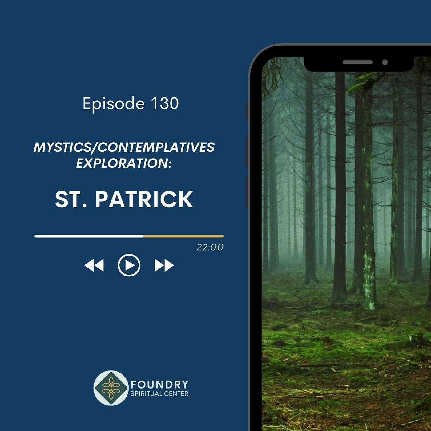 Ep 130 St. Patrick: Mystics/Contemplatives Exploration