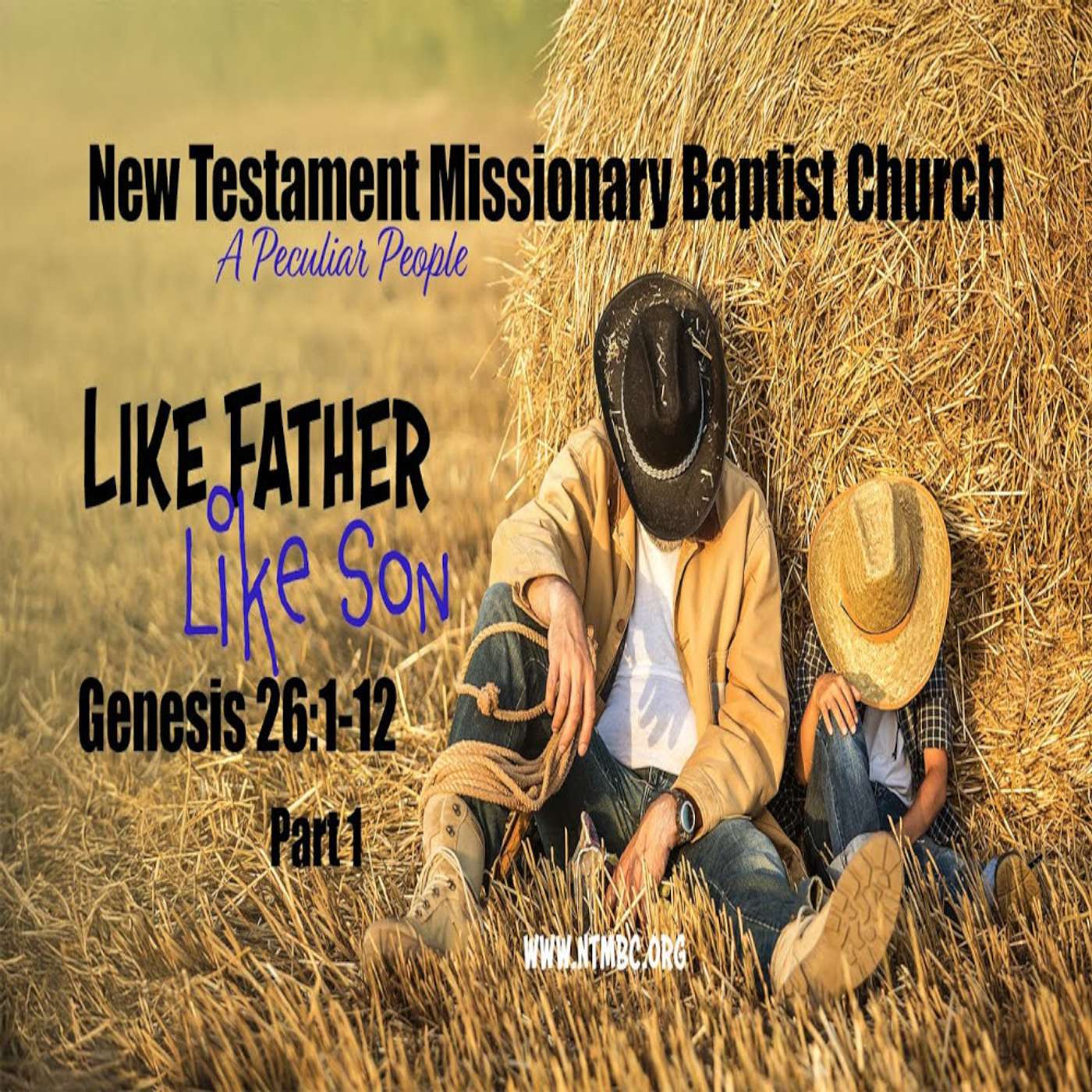 A Peculiar People: Like Father, Like Son, Part 1, Genesis 26:1-12 (Audio)