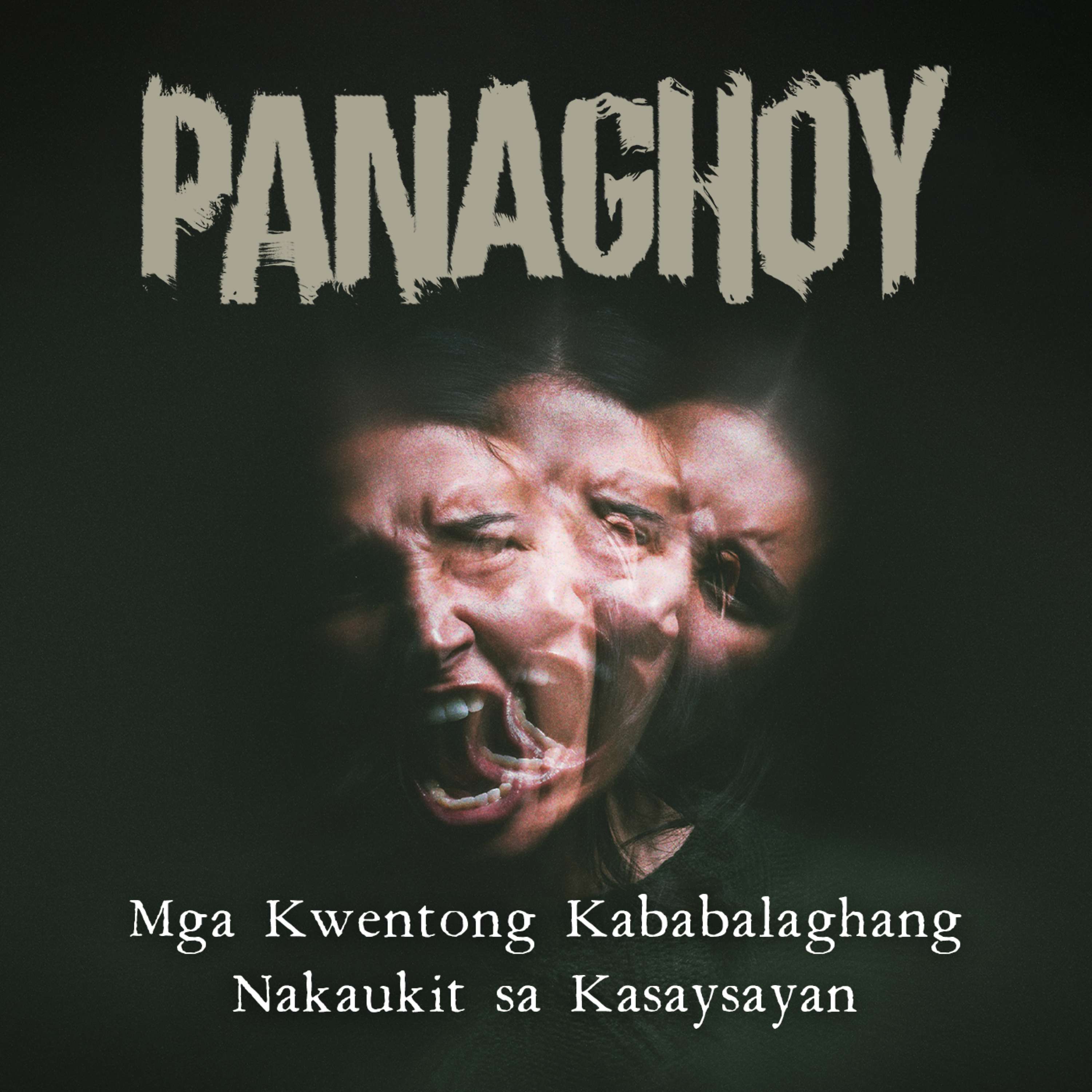 Panaghoy: Mga Kwentong Kababalaghang Nakaukit Sa Kasaysayan cover art