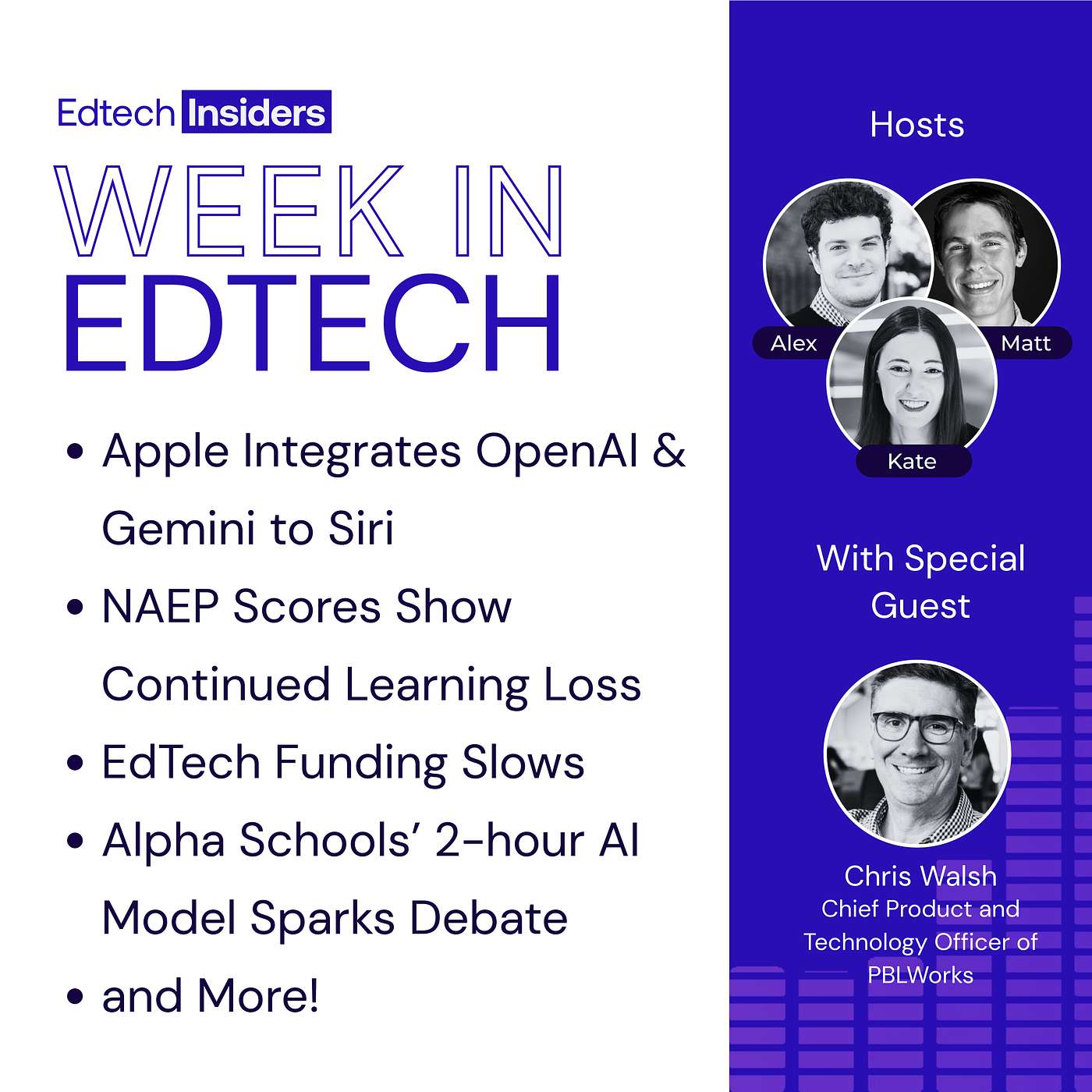 Week in EdTech 9/10/25: Apple Integrates OpenAI & Gemini to Siri, NAEP Scores Show Continued Learning Loss, EdTech Funding Slows, Alpha Schools’ 2-hour AI Model Sparks Debate, and More! Feat. Chris Walsh of PBLWorks Week in EdTech 9/10/25: Apple Integrates OpenAI & Gemini to Siri, NAEP Scores Show Continued Learning Loss, EdTech Funding Slows, Alpha Schools’ 2-hour AI Model Sparks Debate, and More! Feat. Chris Walsh of PBLWorks