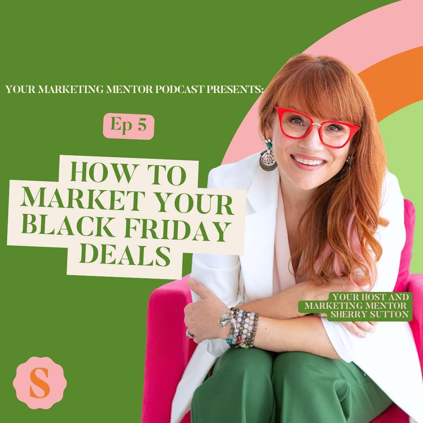 Your Marketing Mentor, Hosted By Sherry Sutton