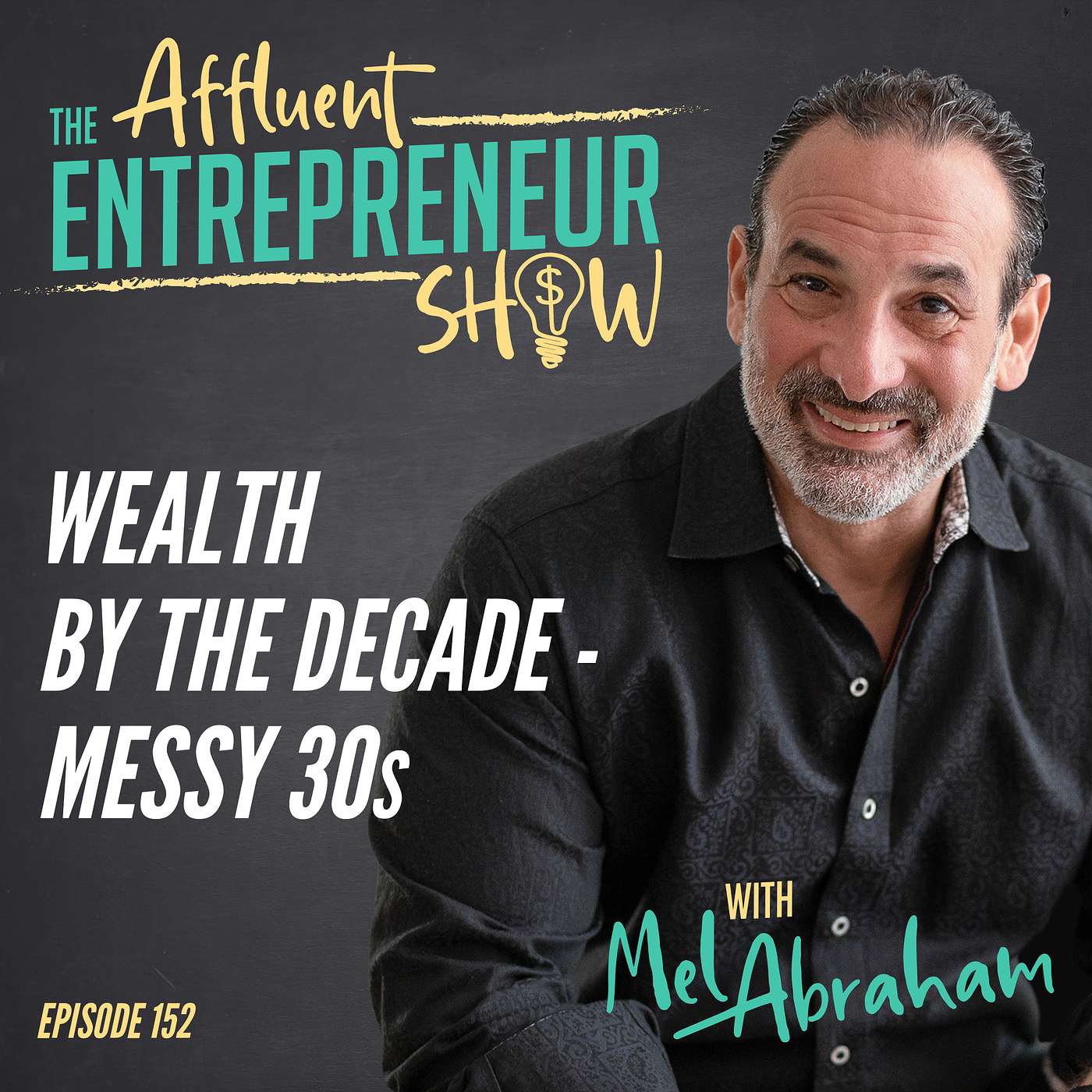 Wealth by the Decade - Messy 30s