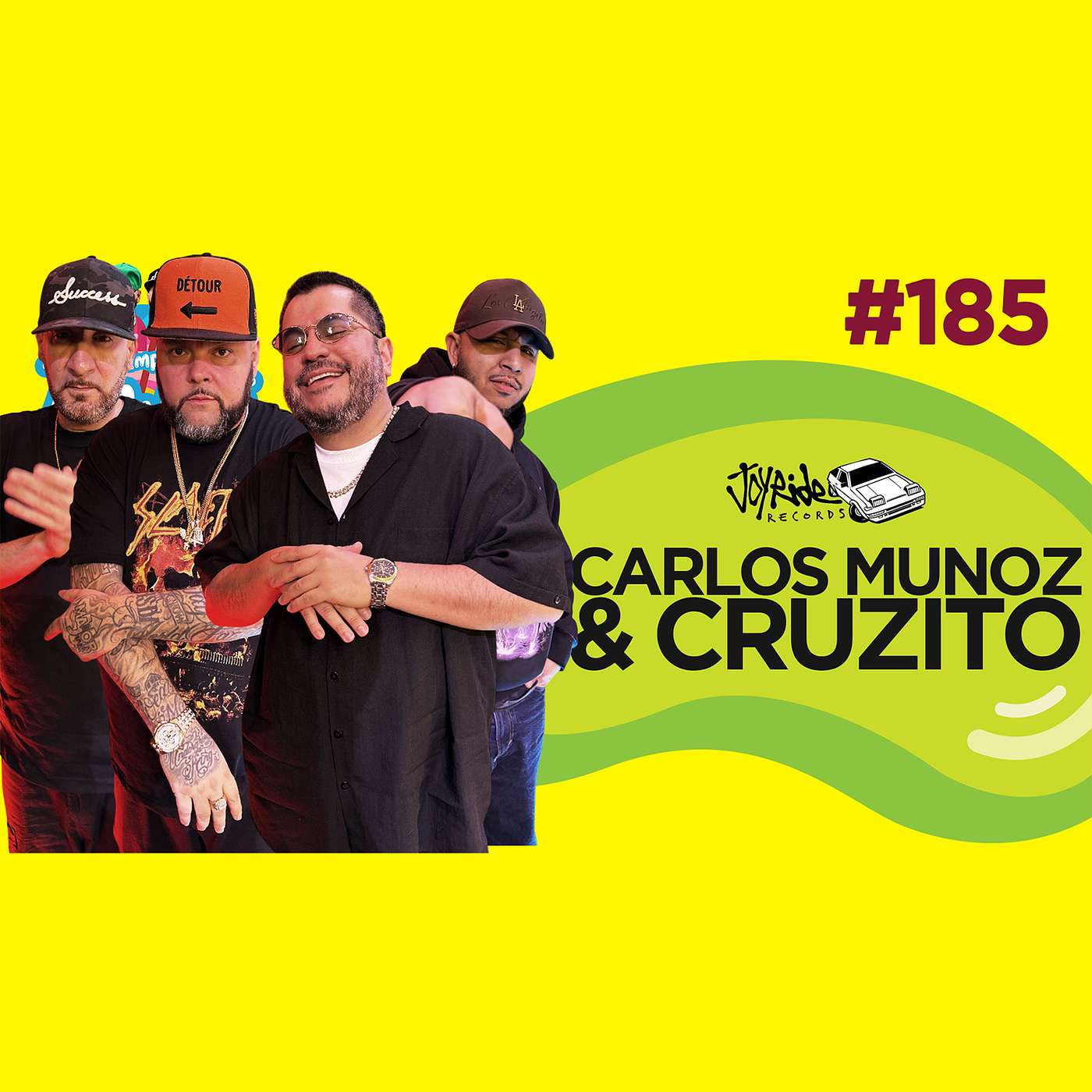 Le Temps d'un Jujube #185 - Carlos Munoz (Los) & Cruzito (Joyride, Subvention, MTL , Nouvelle Album)